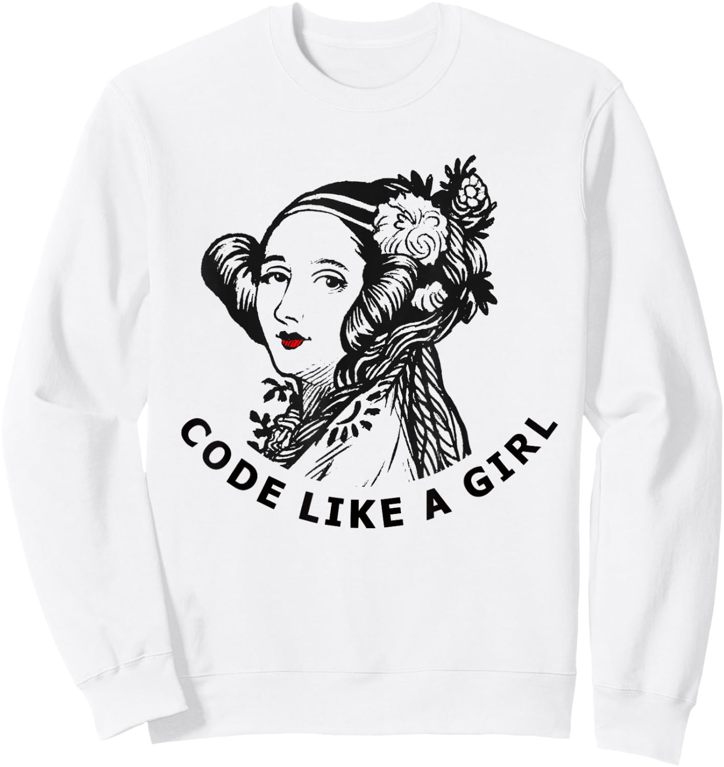 Ada Lovelace Code Like A Girl Sweatshirt - Sweatshirt | White