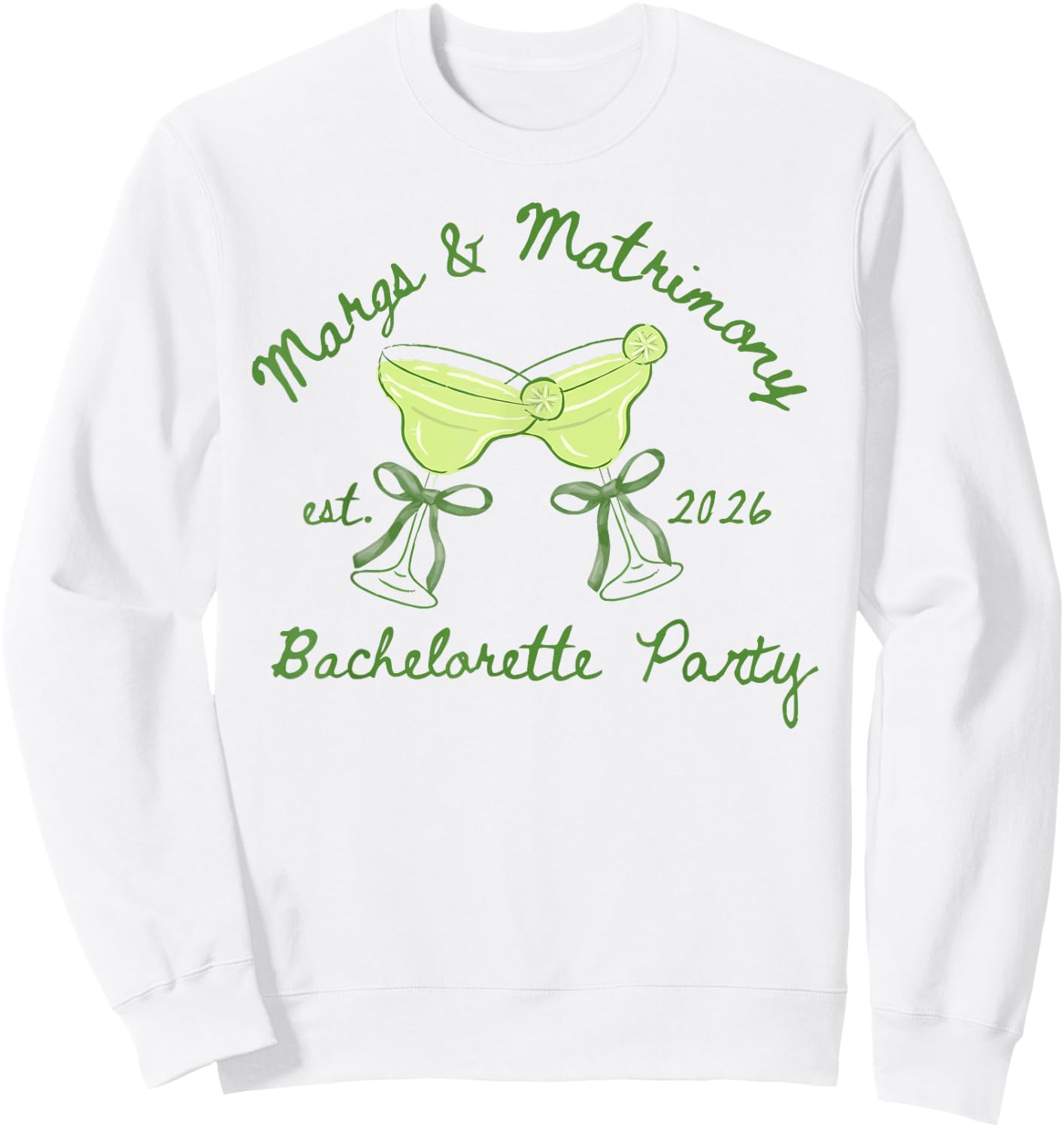 Margs and Matrimony Bachelorette Party Est 2026 Girls Women Sweatshirt - Sweatshirt | White