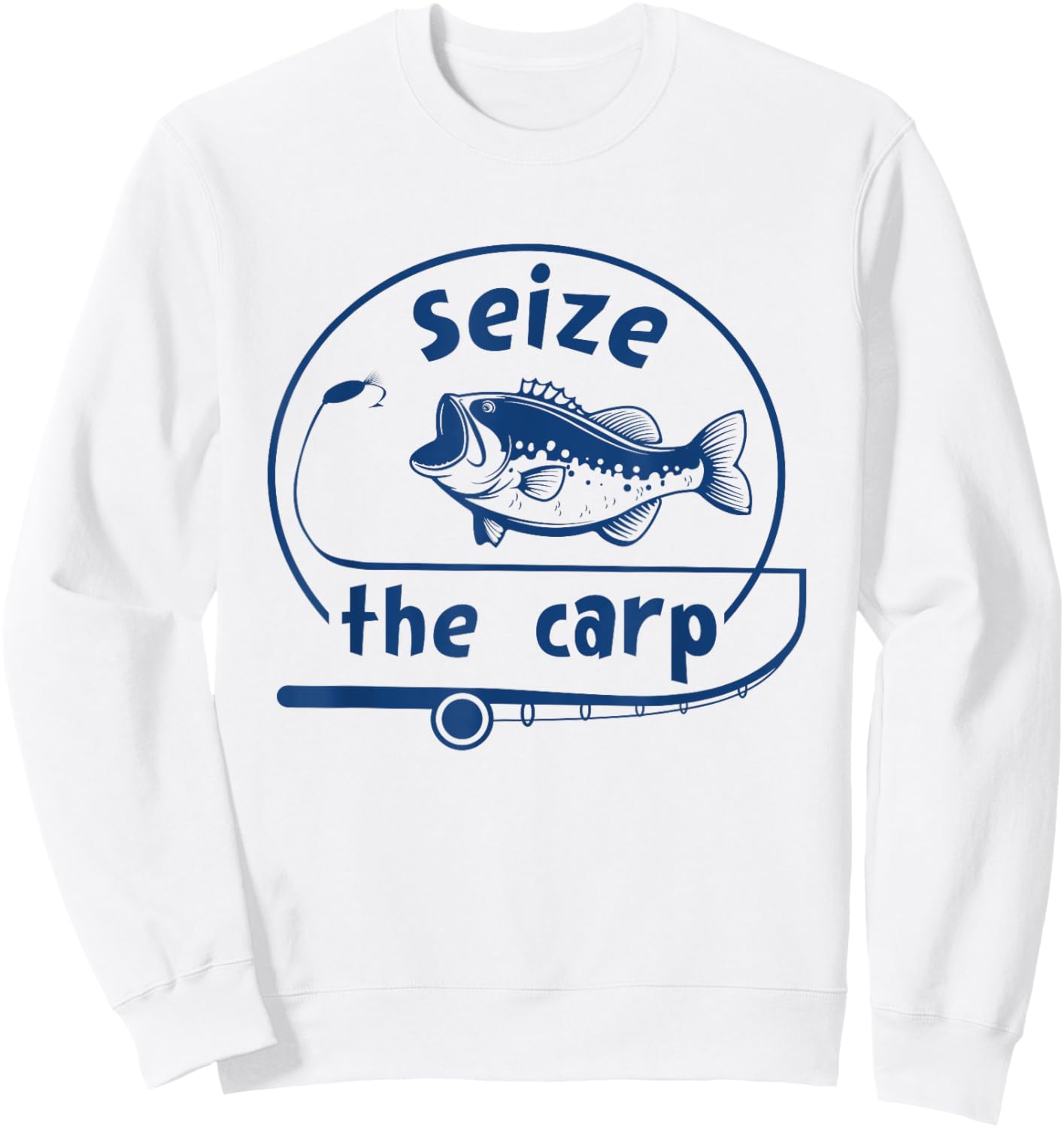 Fishing - Seize The Carp - Funny Fish lover Sweatshirt - Sweatshirt | White