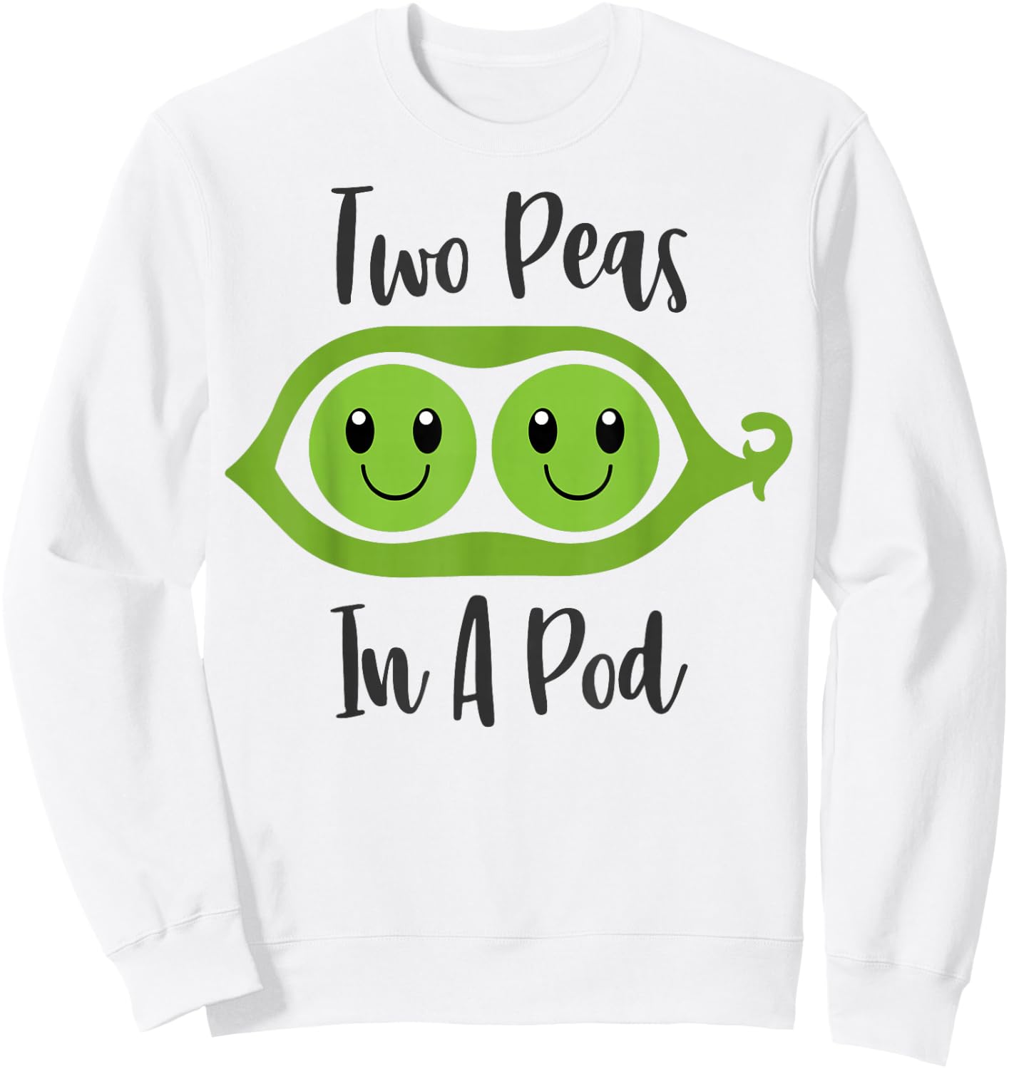 Two Peas In A Pod Funny Couples Matching Sweatshirt - Sweatshirt | White