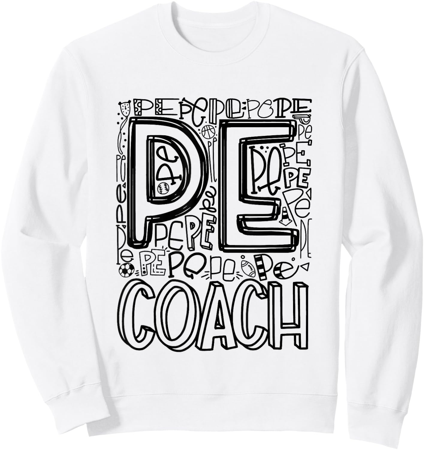 PE Physical Education Teacher PE Coach Sweatshirt - Sweatshirt | White