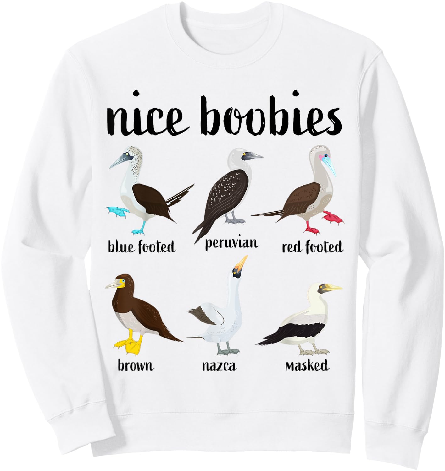 Funny Blue Booby Bird Nice Boobies Sweatshirt - Sweatshirt | White