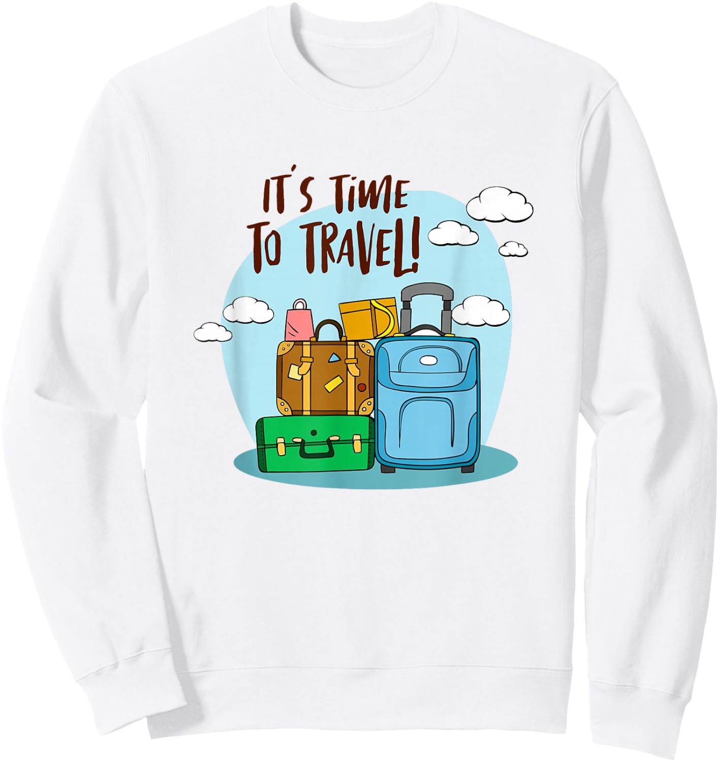 It's Time To Travel Girls Trip Traveler Traveling Adventure Sweatshirt - Sweatshirt | White