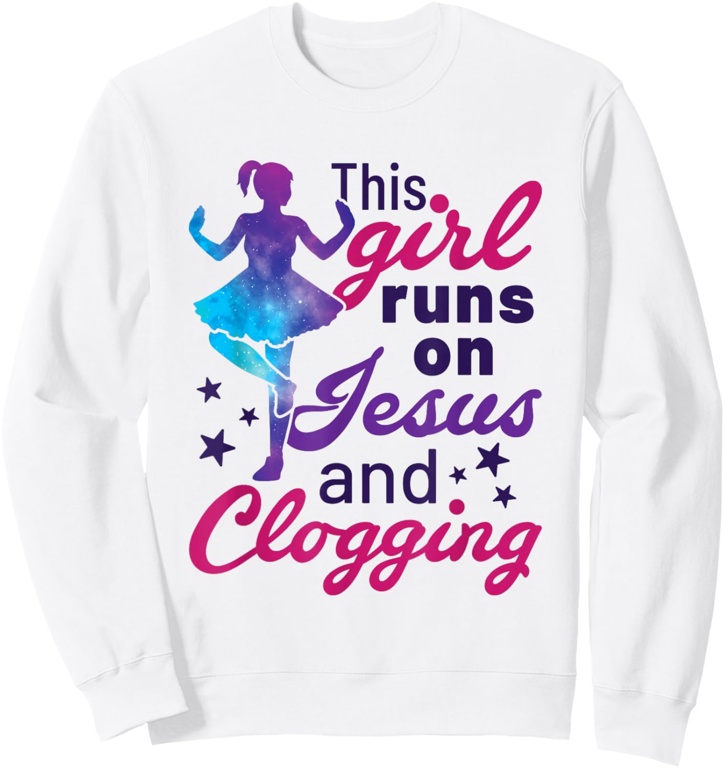 This Girl Runs on Jesus and Clogging Clogs Cute Folk Dance Sweatshirt - Sweatshirt | White