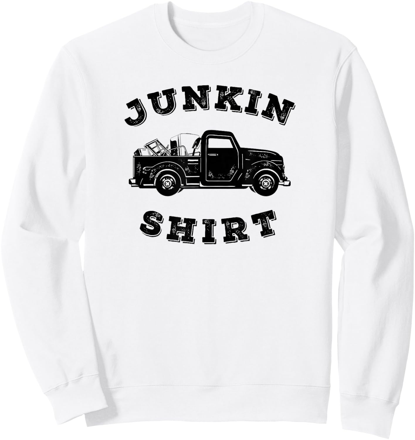Junkin Truck Junk Collector Trucker Sweatshirt - Sweatshirt | White