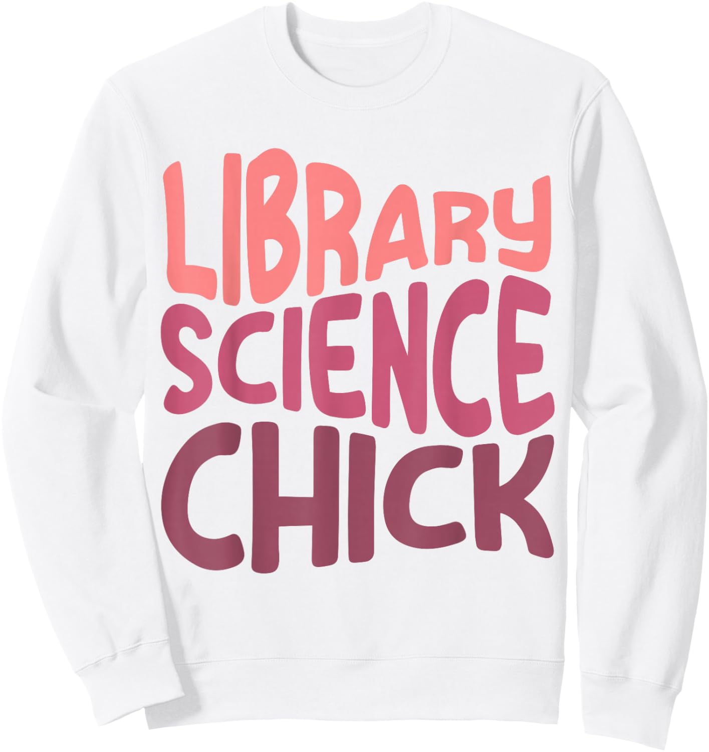 Library Science Major Student Graduation Librarian Masters Sweatshirt - Sweatshirt | White