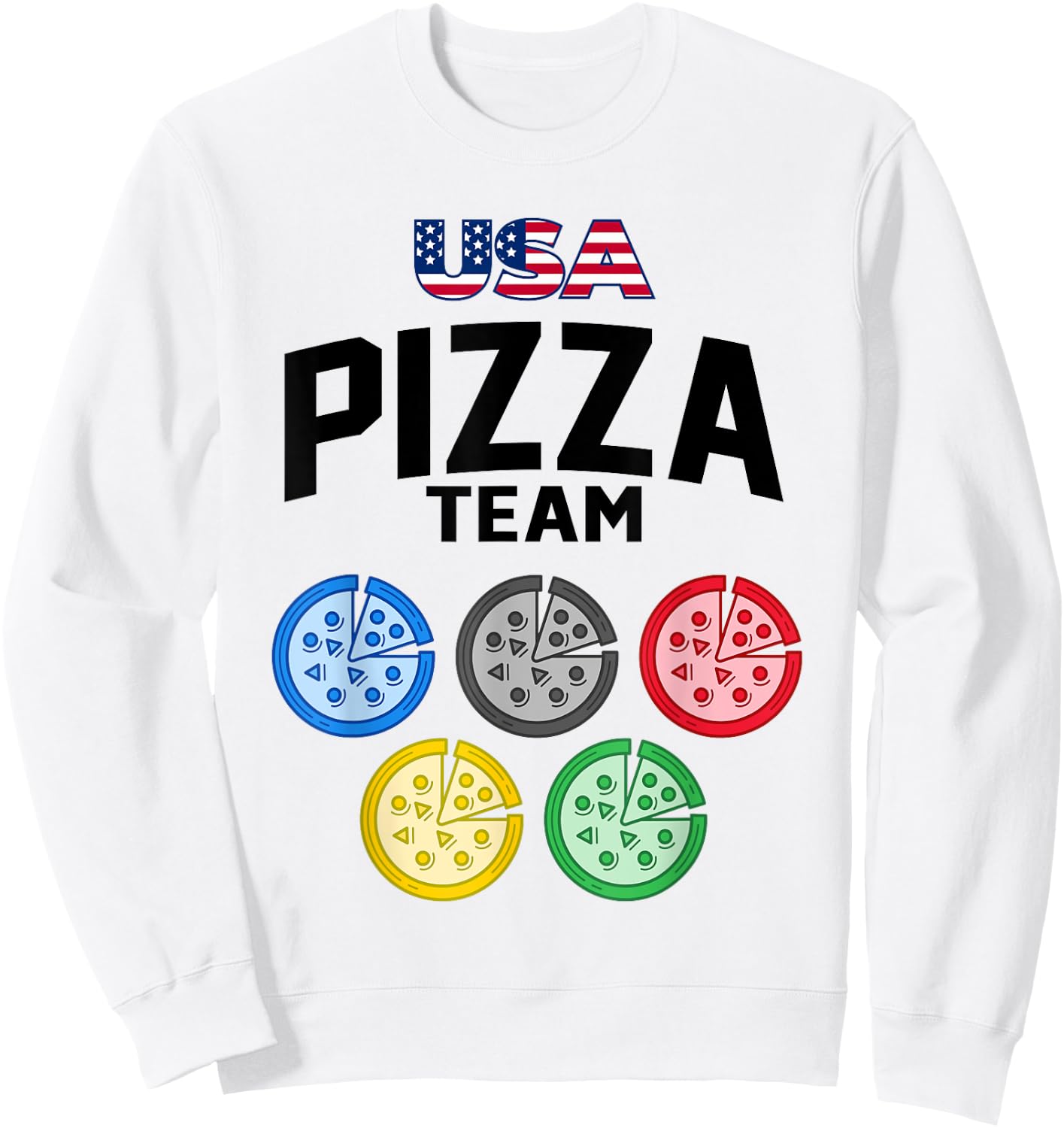 Funny Pizza USA Eating Team 5 Rings Colors Flag Sweatshirt - Sweatshirt | White