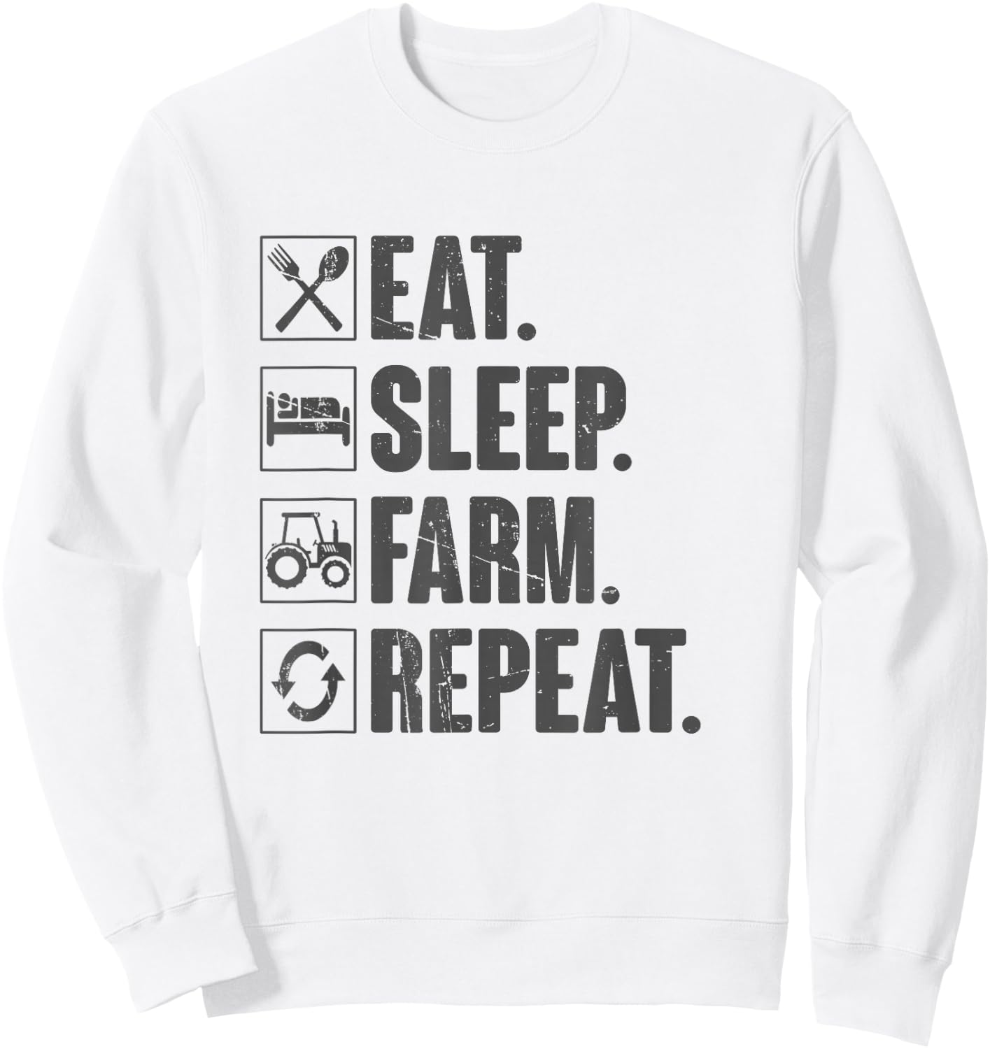 Eat Sleep Farm Repeat - Funny Farmer Farming Gift Sweatshirt - Sweatshirt | White