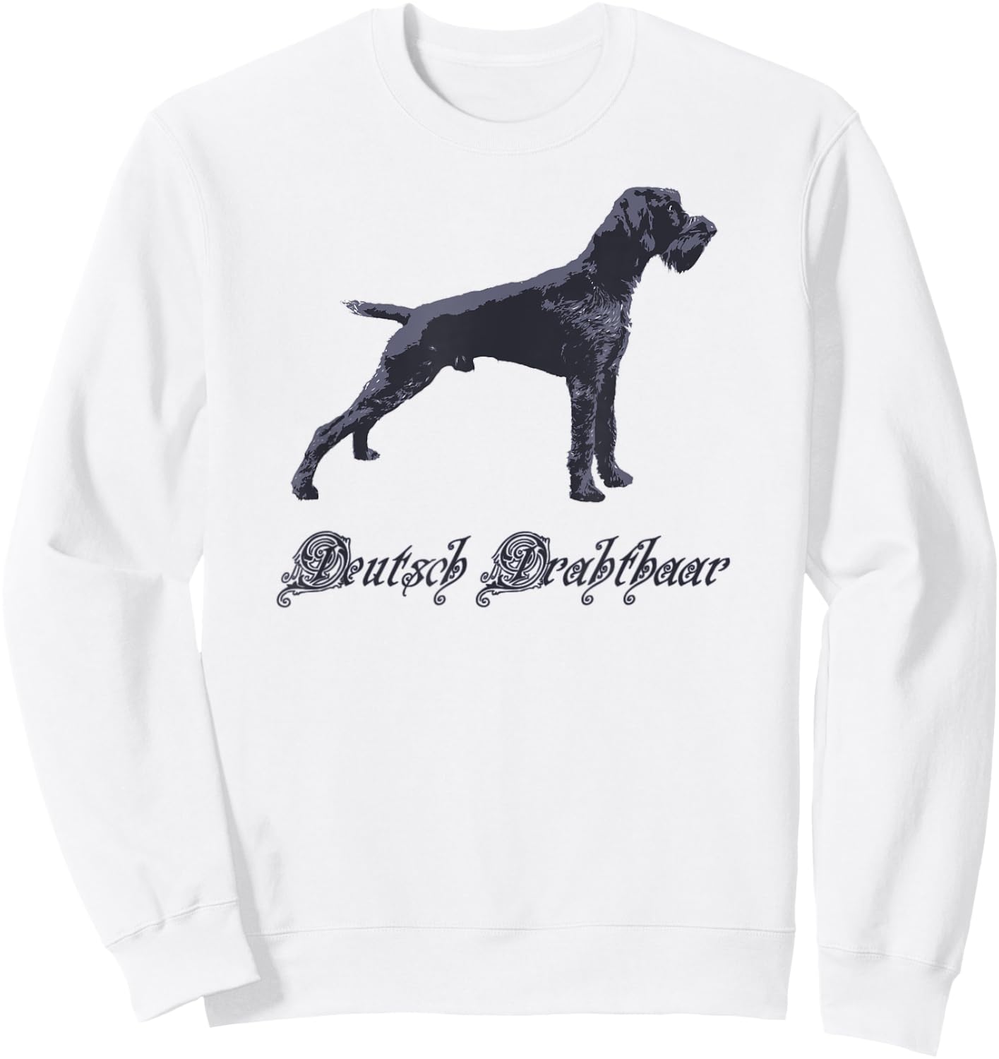 Deutsch Drahthaar Shirt for Drahthaar Owners Sweatshirt - Sweatshirt | White
