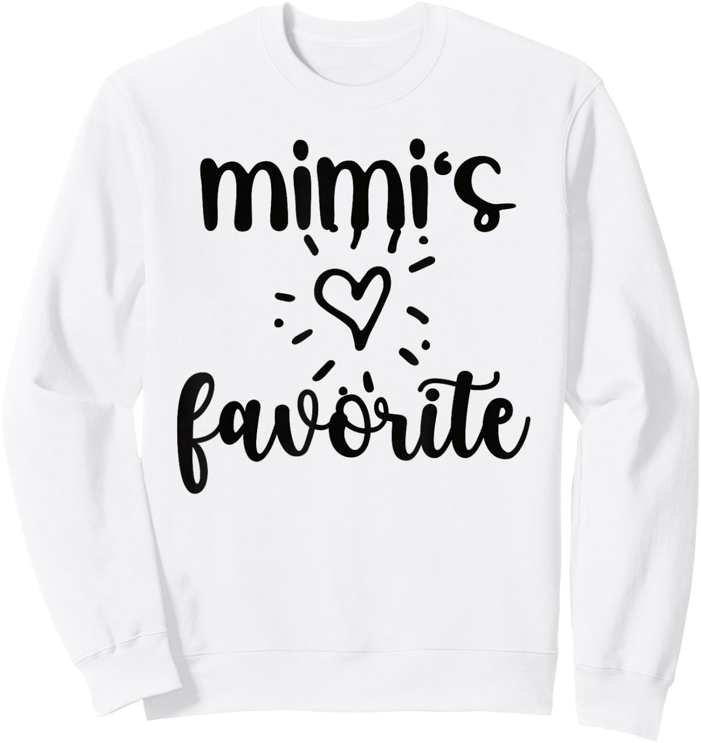 Mimi's Favorite Grandchild Funny From Mimi To Grandchild Sweatshirt - Sweatshirt | White
