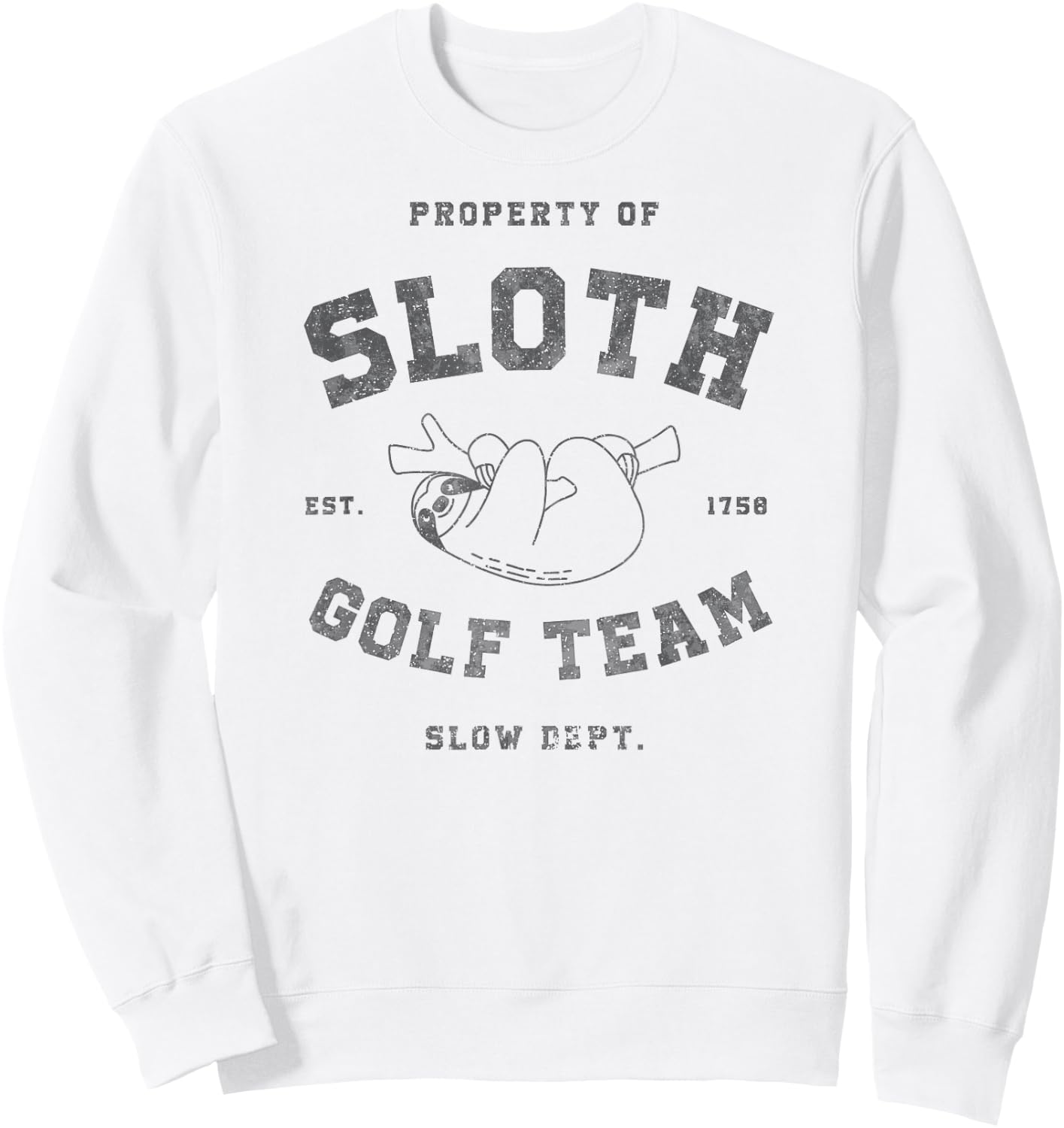Sloth Golf Team Shirt Official Athletic Slow Department Gift Sweatshirt - Sweatshirt | White