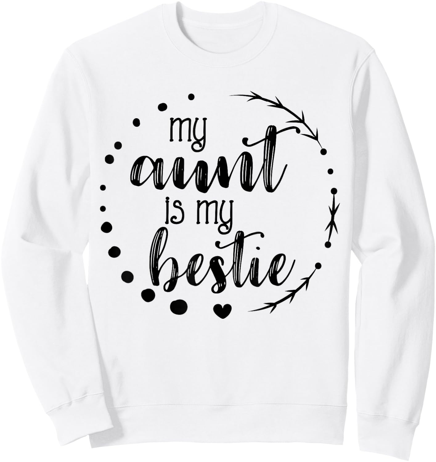 My Aunt is My Bestie Cute T Shirt for Niece Matching Set Sweatshirt - Sweatshirt | White