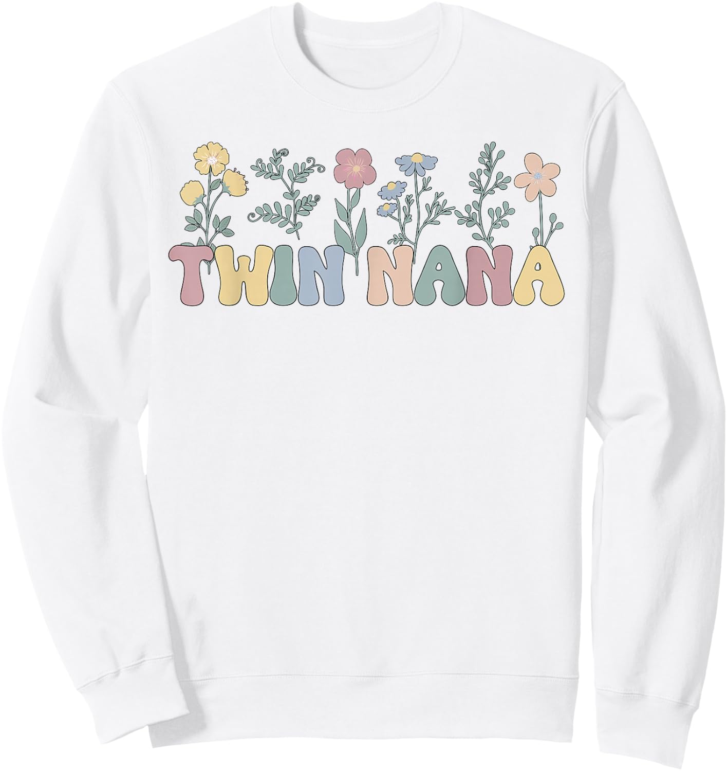 Twin Nana Appreciation Grandma Nana Of Twins Sweatshirt - Sweatshirt | White