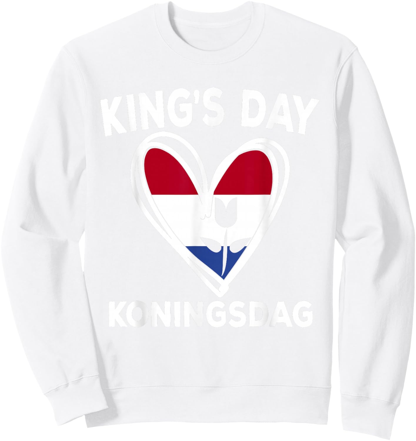 Kingsday Dutch Koningsdag Netherlands Kings Day Amsterdam Sweatshirt - Sweatshirt | White