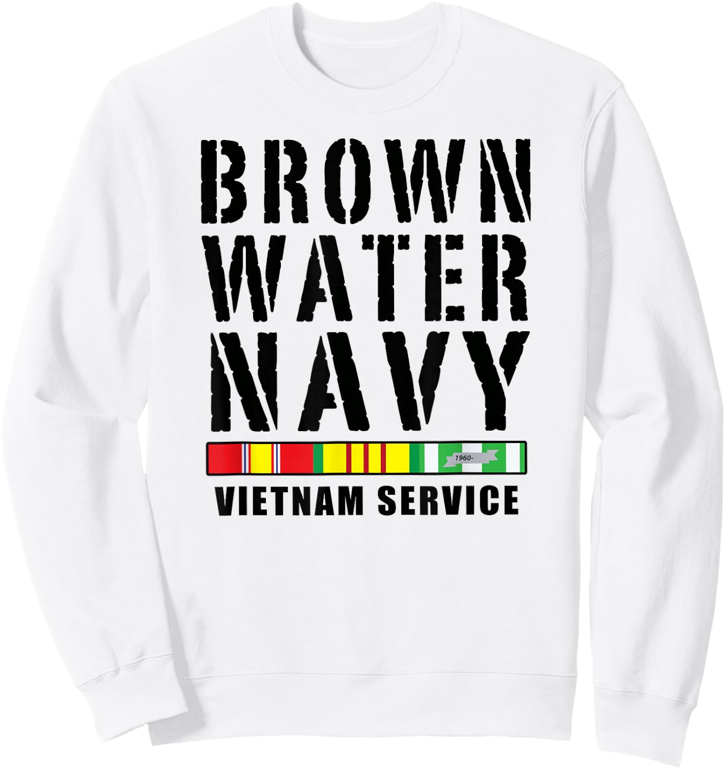 Medals of America Est. 1976 Brown Water Navy Vietnam Service Sweatshirt - Sweatshirt | White