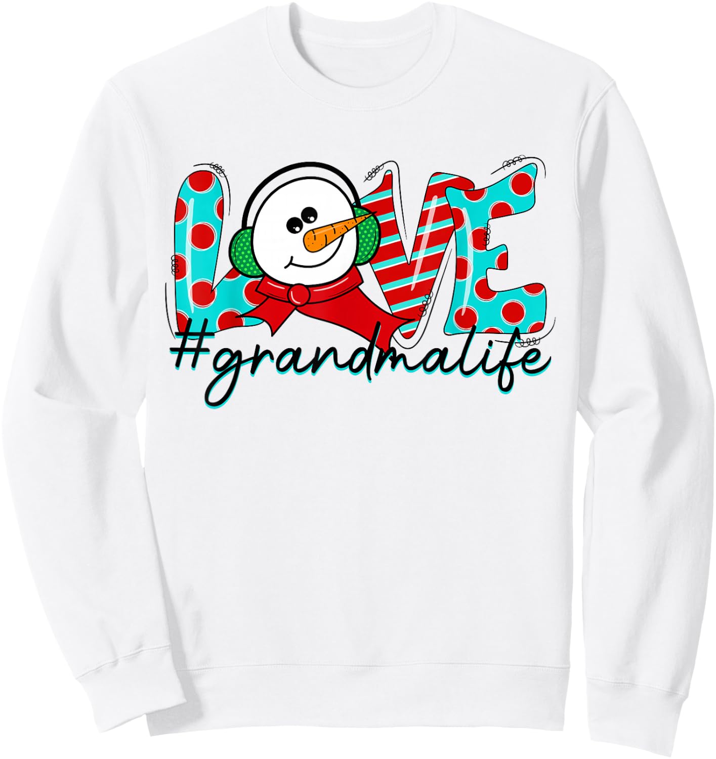 Love Grandma Life Christmas Grandma Xmas Pajama Snowman Sweatshirt - Sweatshirt | White