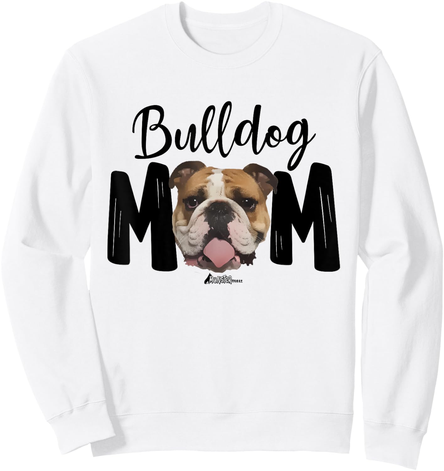 Cute English Bulldog Mom Top, Funny Bully Dog Mom Sweatshirt - Sweatshirt | White