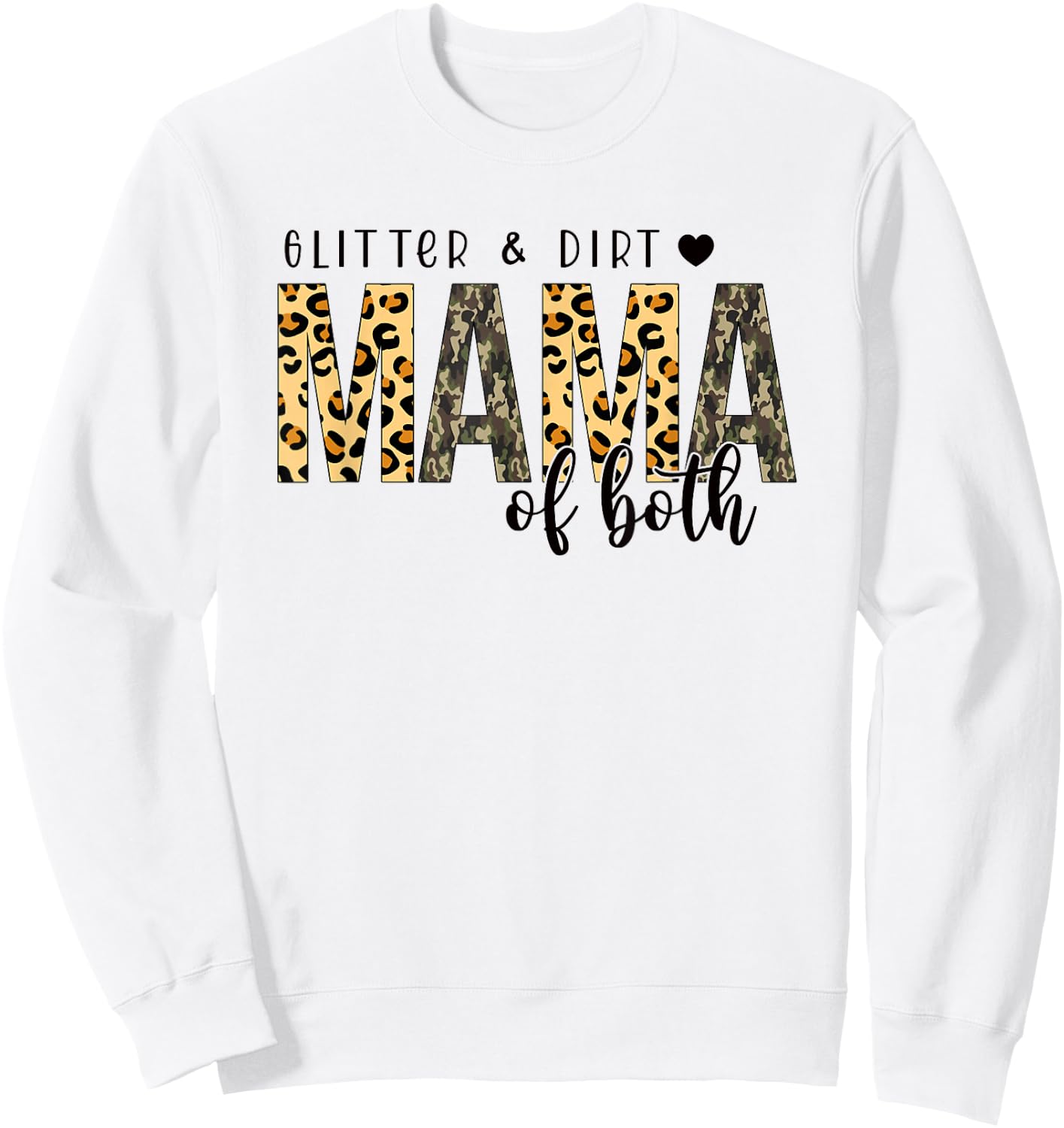 Glitter & Dirt Mama Of Both Leopard, Mama, Mother's Day Sweatshirt - Sweatshirt | White