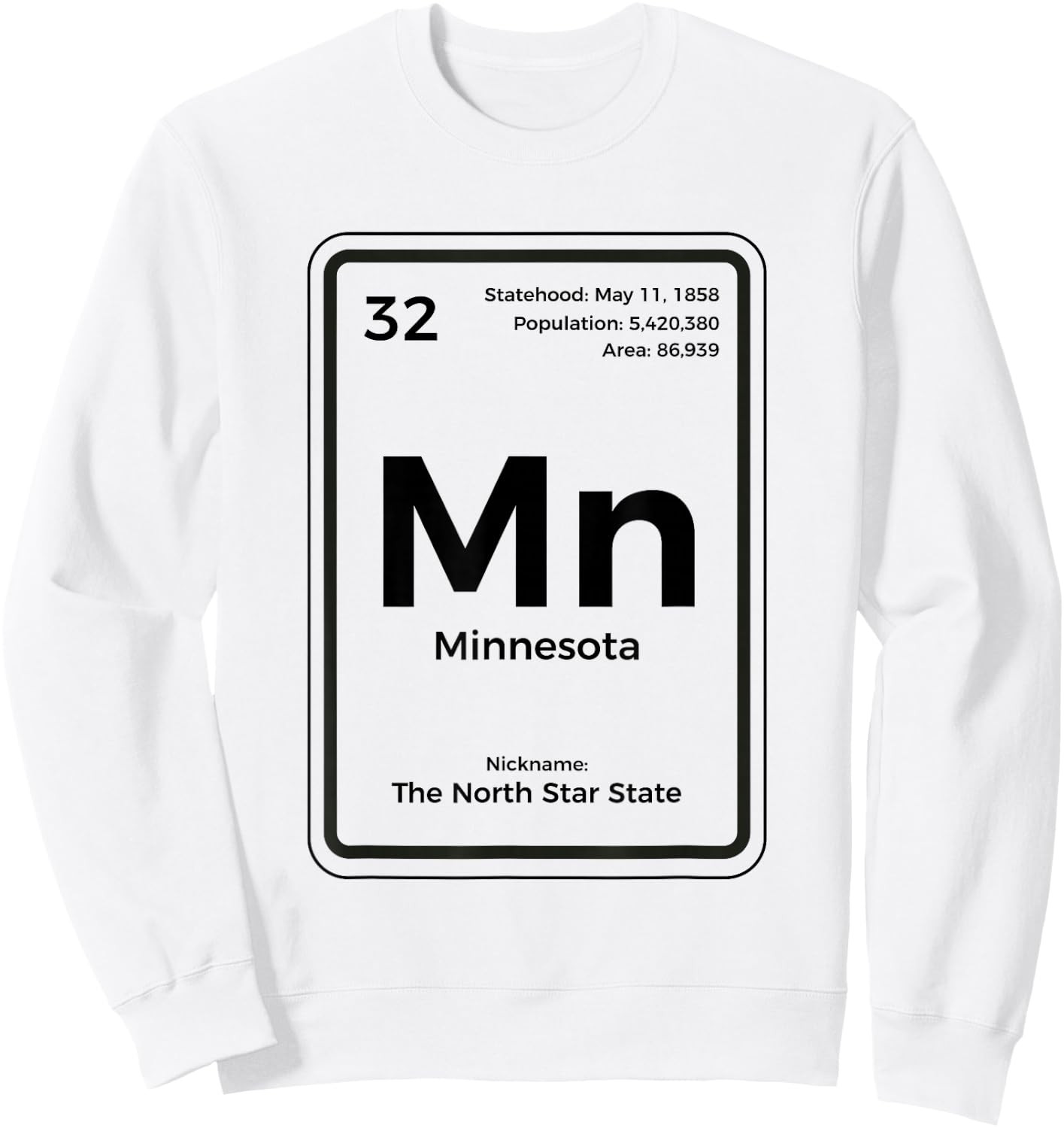 Minnesota Shirt Periodic Table North Star State Sweatshirt - Sweatshirt | White