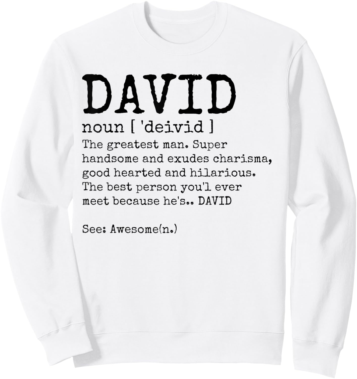 David Definition Funny Name Adult Birthday Sweatshirt - Sweatshirt | White