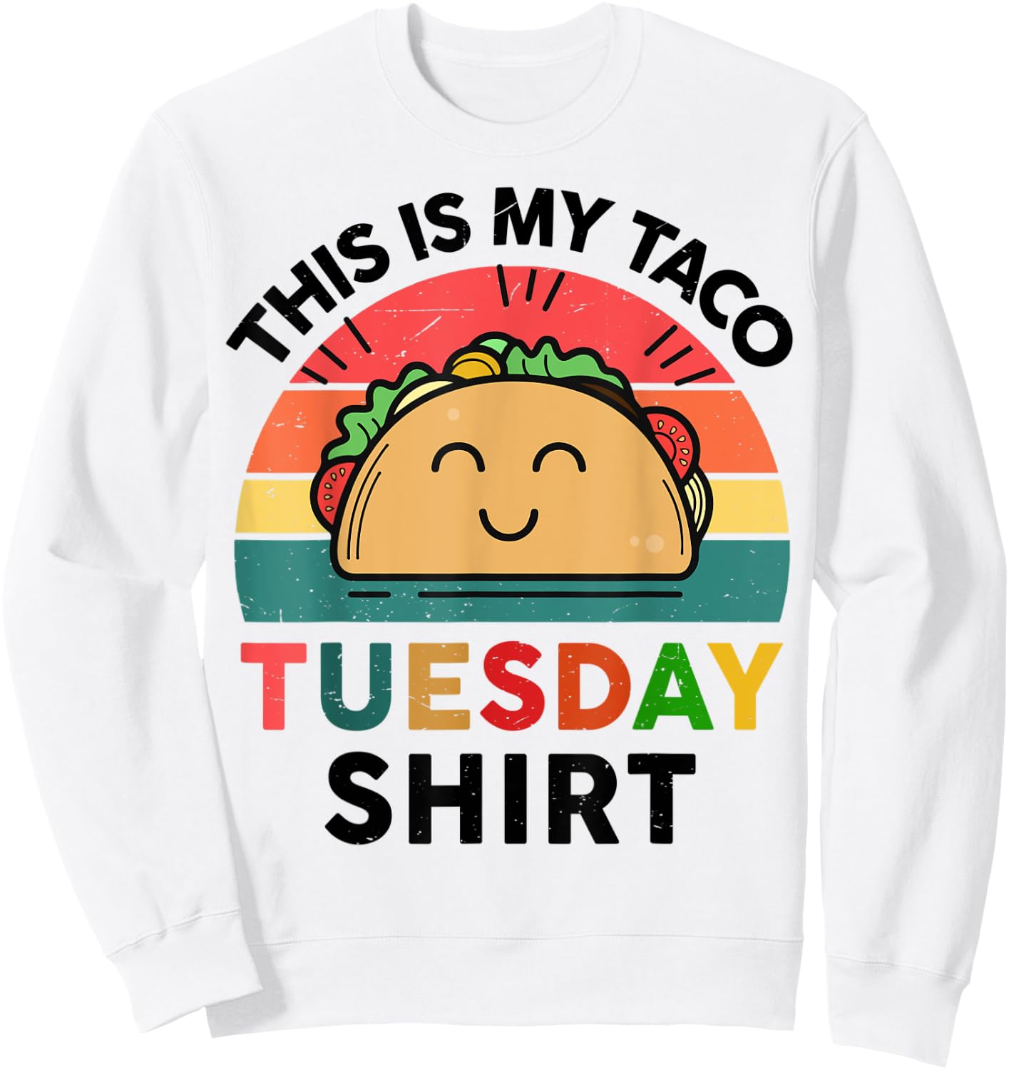 This Is My Taco-Tuesday Shirt Women Men Baby Boys Kids Funny Sweatshirt - Sweatshirt | White