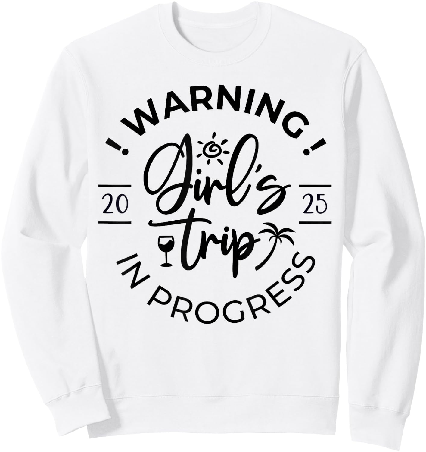 Girls Trip 2025 Weekend Vacation Matching Group Sweatshirt - Sweatshirt | White