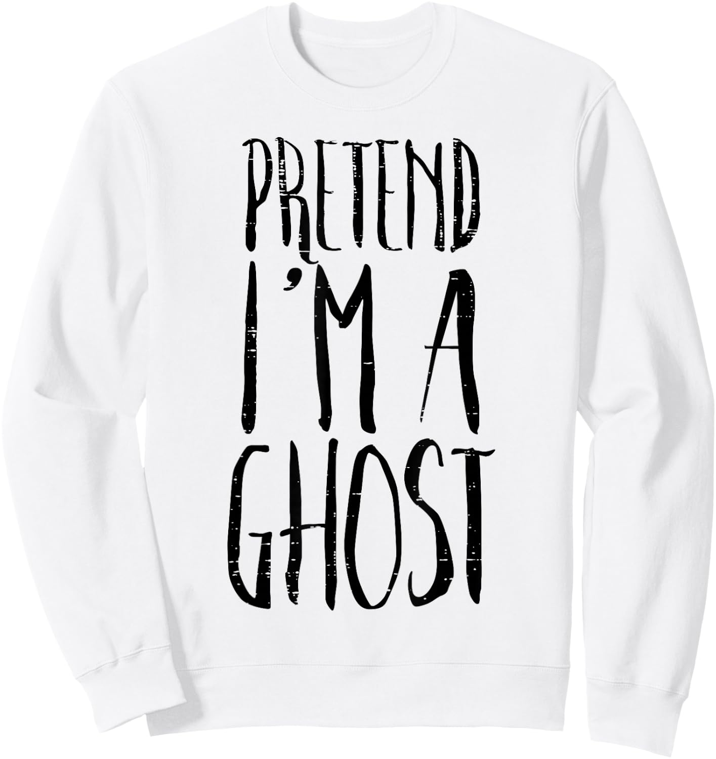 Pretend Im A Ghost Funny Halloween Costume Men Women Kids Sweatshirt - Sweatshirt | White