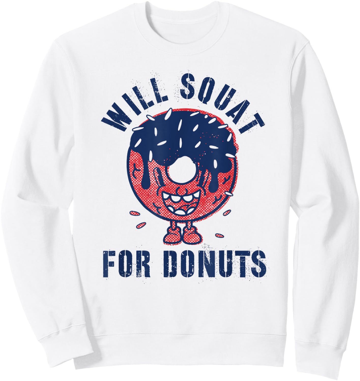 Will Squat For Donuts Funny Workout Yoga Gym Exercise Sweatshirt - Sweatshirt | White