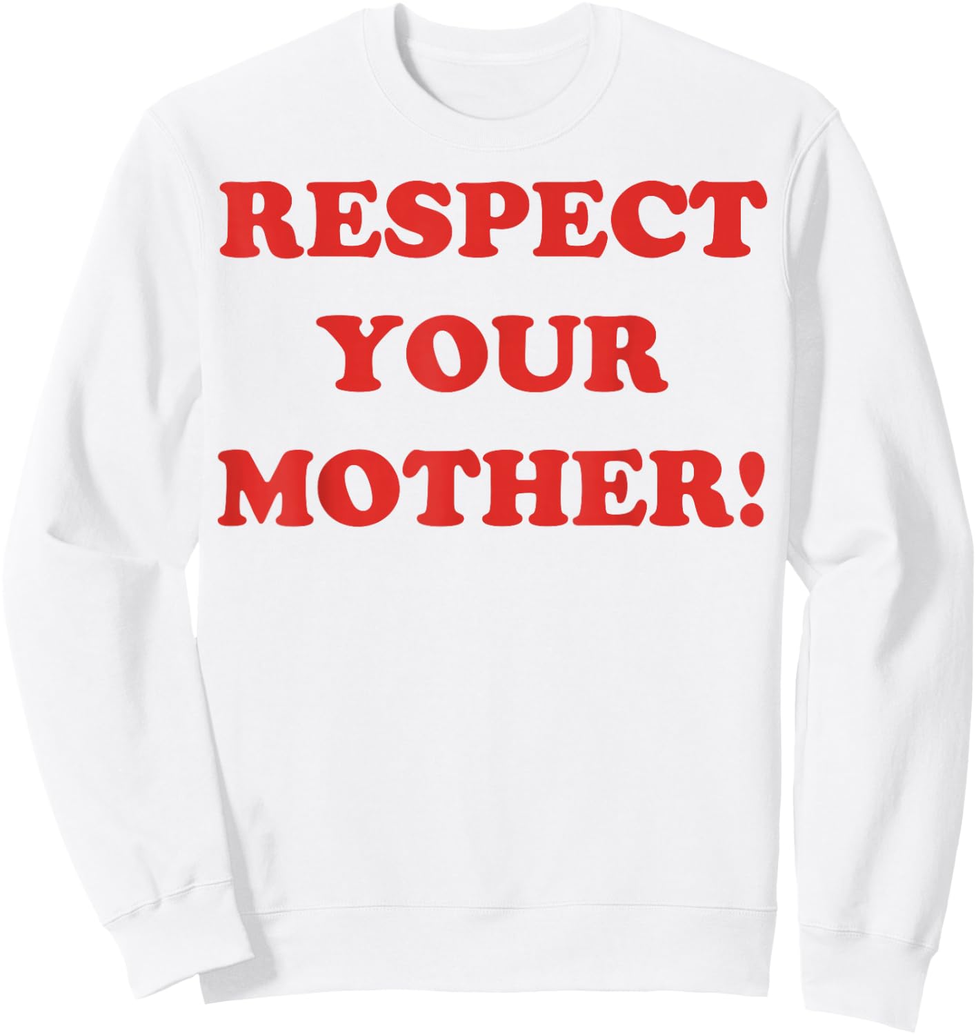Respect Your Mother Minimalism Retro Funny Mother's Day Sweatshirt - Sweatshirt | White