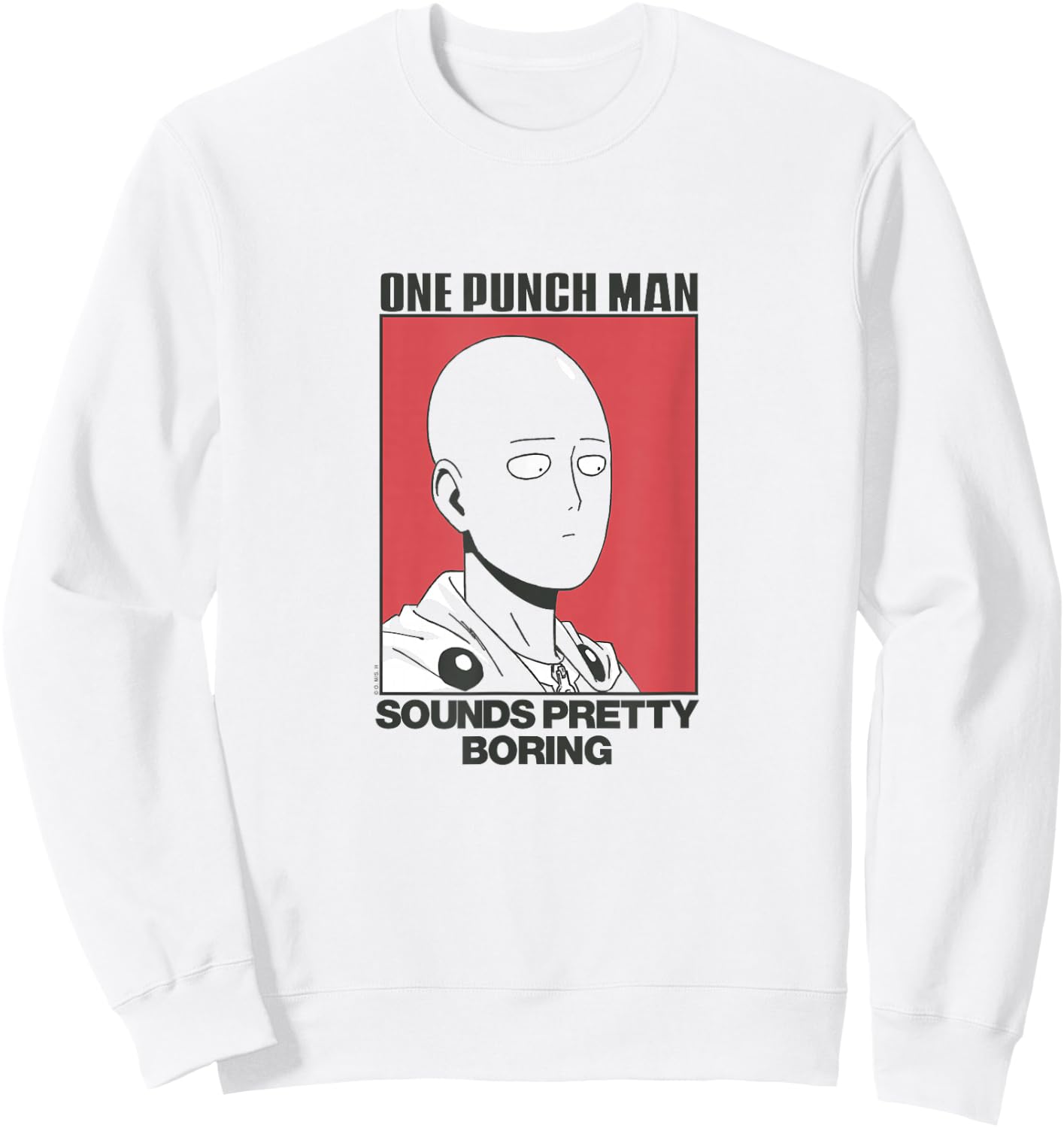 One Punch Man Sounds Pretty Boring Sweatshirt - Sweatshirt | White