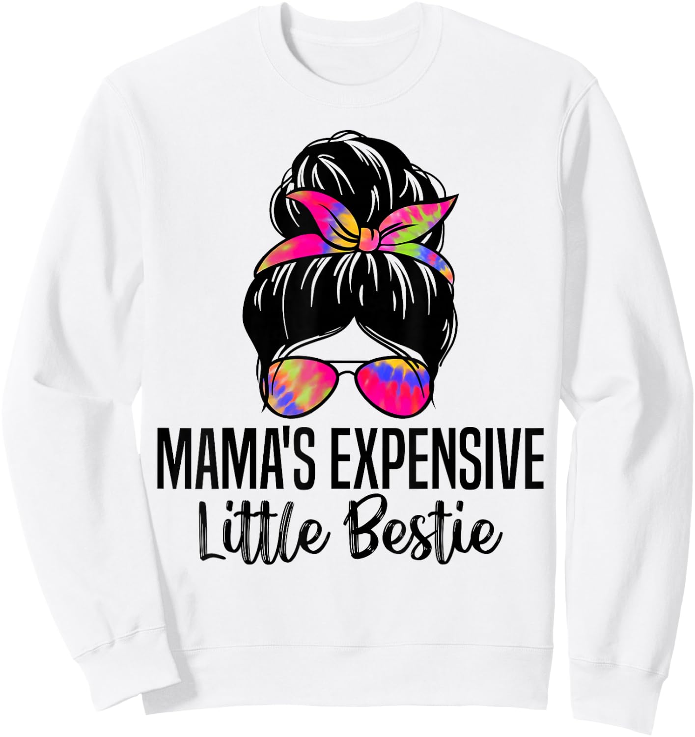 Mama's Expensive Little Bestie Groovy Funny mom messy bun Sweatshirt - Sweatshirt | White