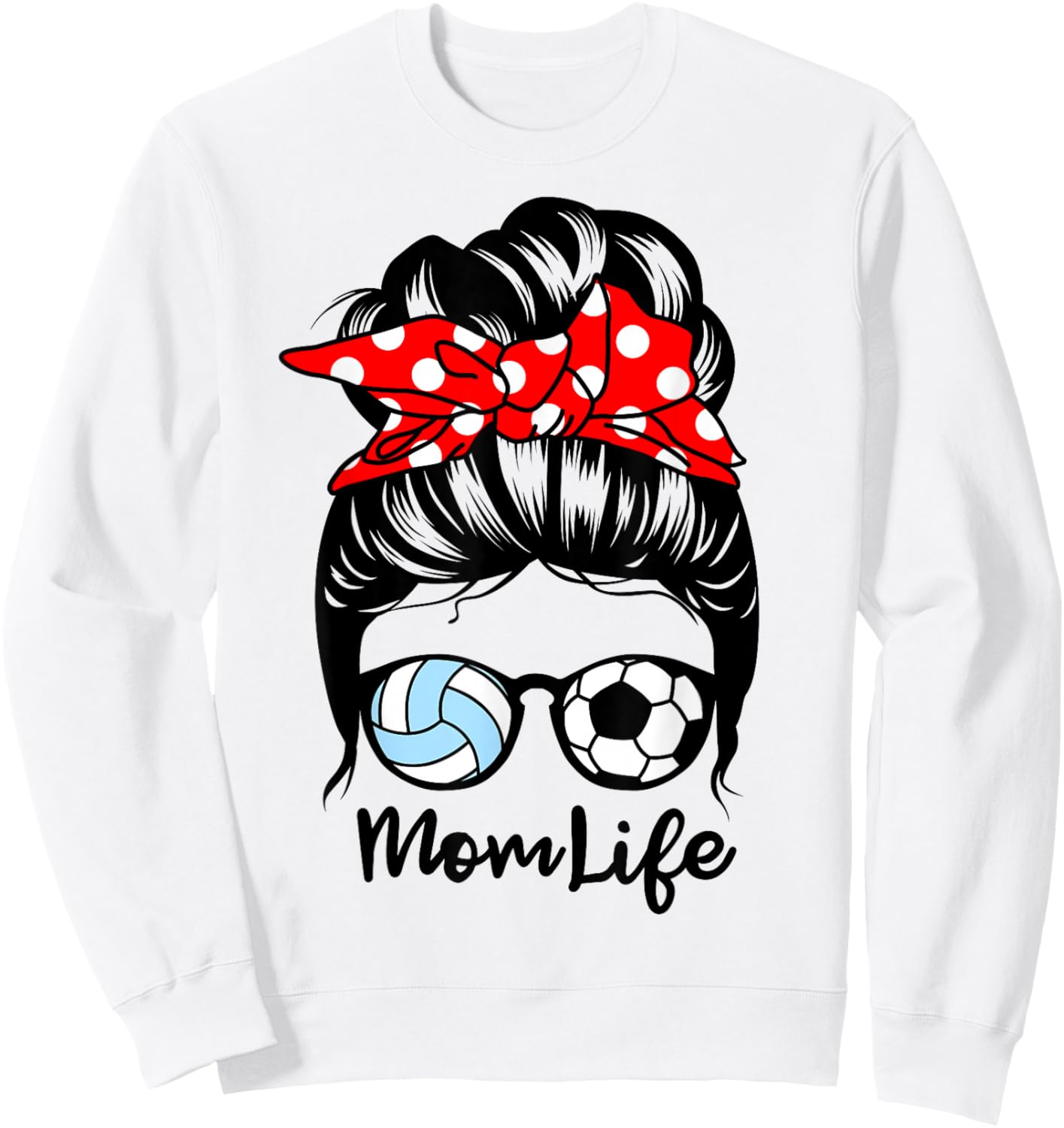 Mom Life Messy Bun Hair Funny Volleyball Soccer Mom Sweatshirt - Sweatshirt | White