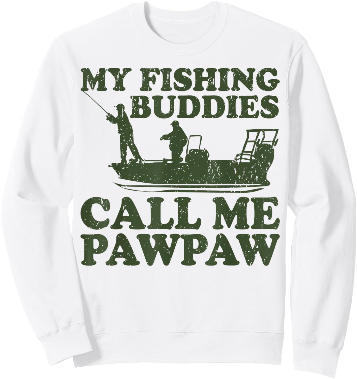 My Fishing Buddies Call Me Pawpaw Fishing Sweatshirt - Sweatshirt | White