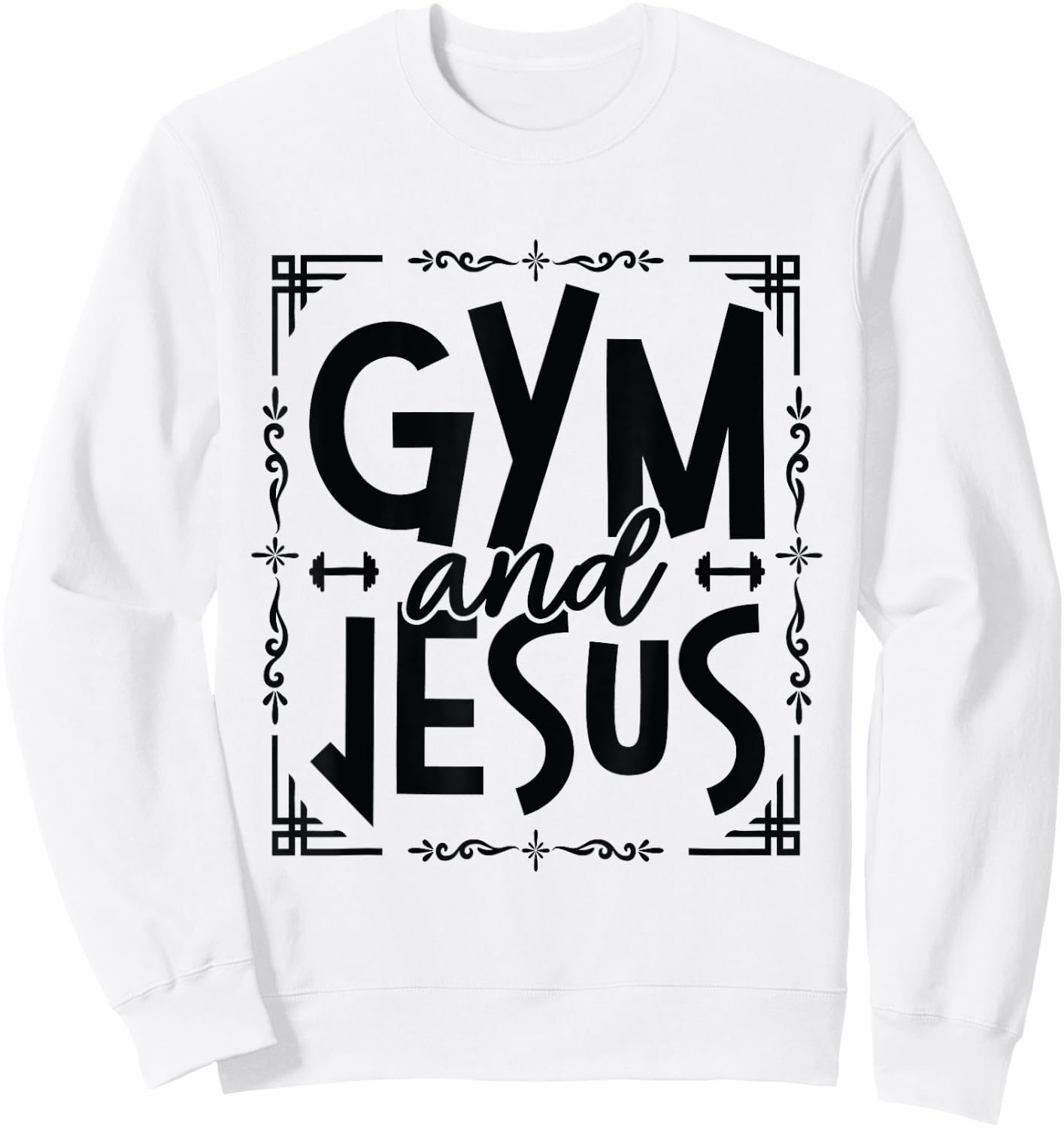 Gym and Jesus Gym Fitness Lifting Weights Body Building Sweatshirt - Sweatshirt | White