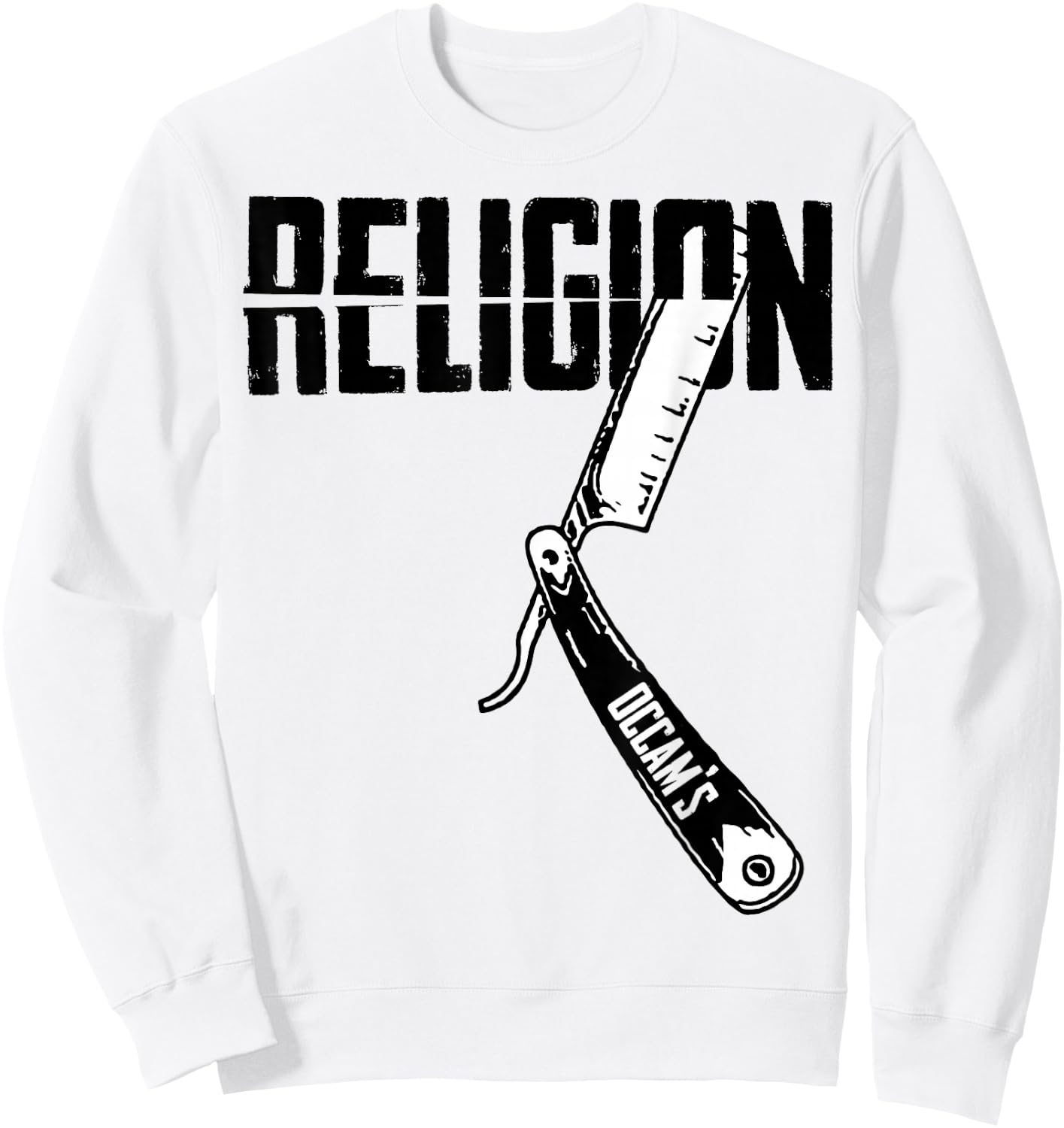 Funny Occam's Razor Cutting Through Religion Bullshit Black Sweatshirt - Sweatshirt | White