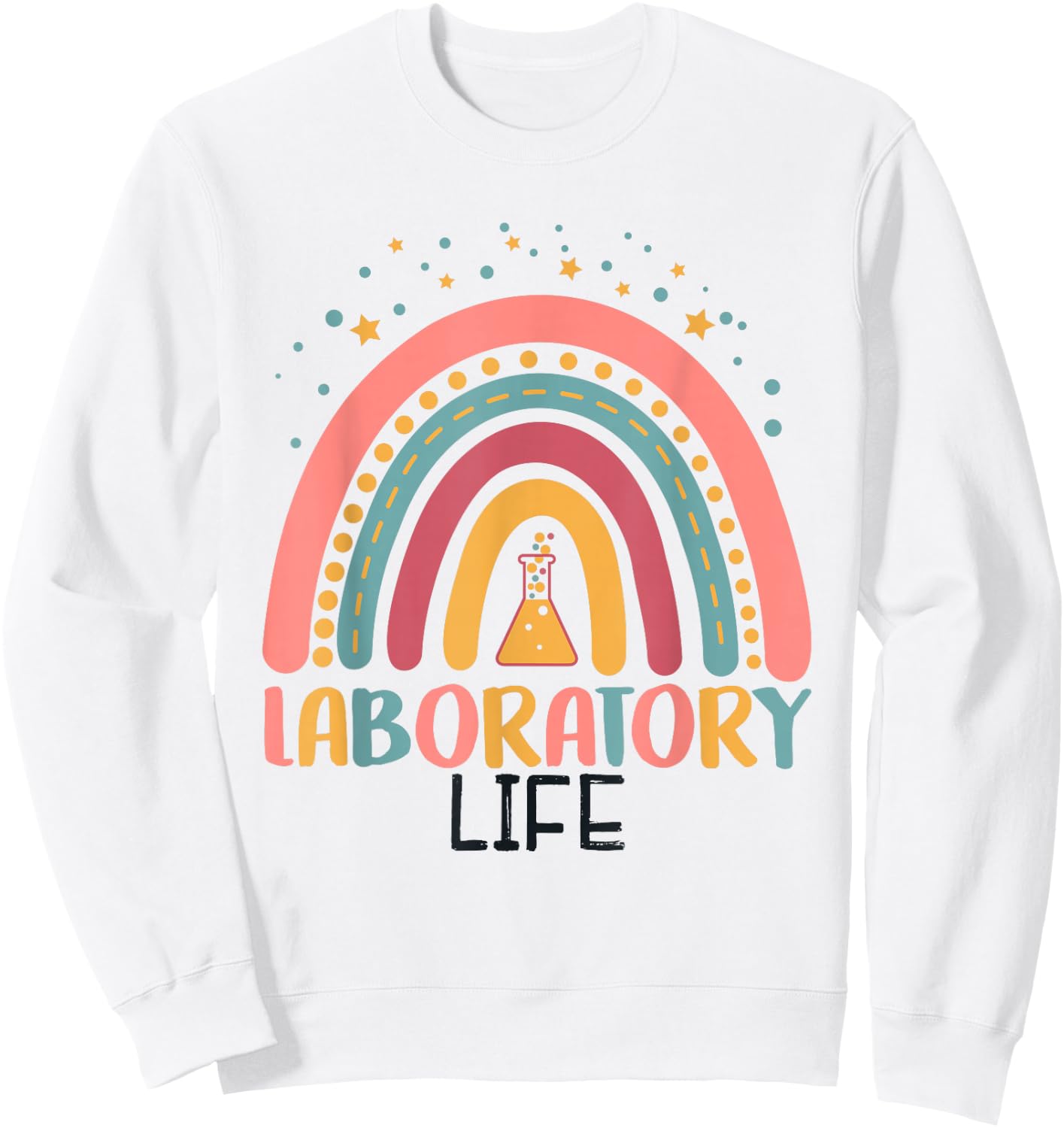 Rainbow Laboratory Life Laboratory Technician Lab Week Sweatshirt - Sweatshirt | White