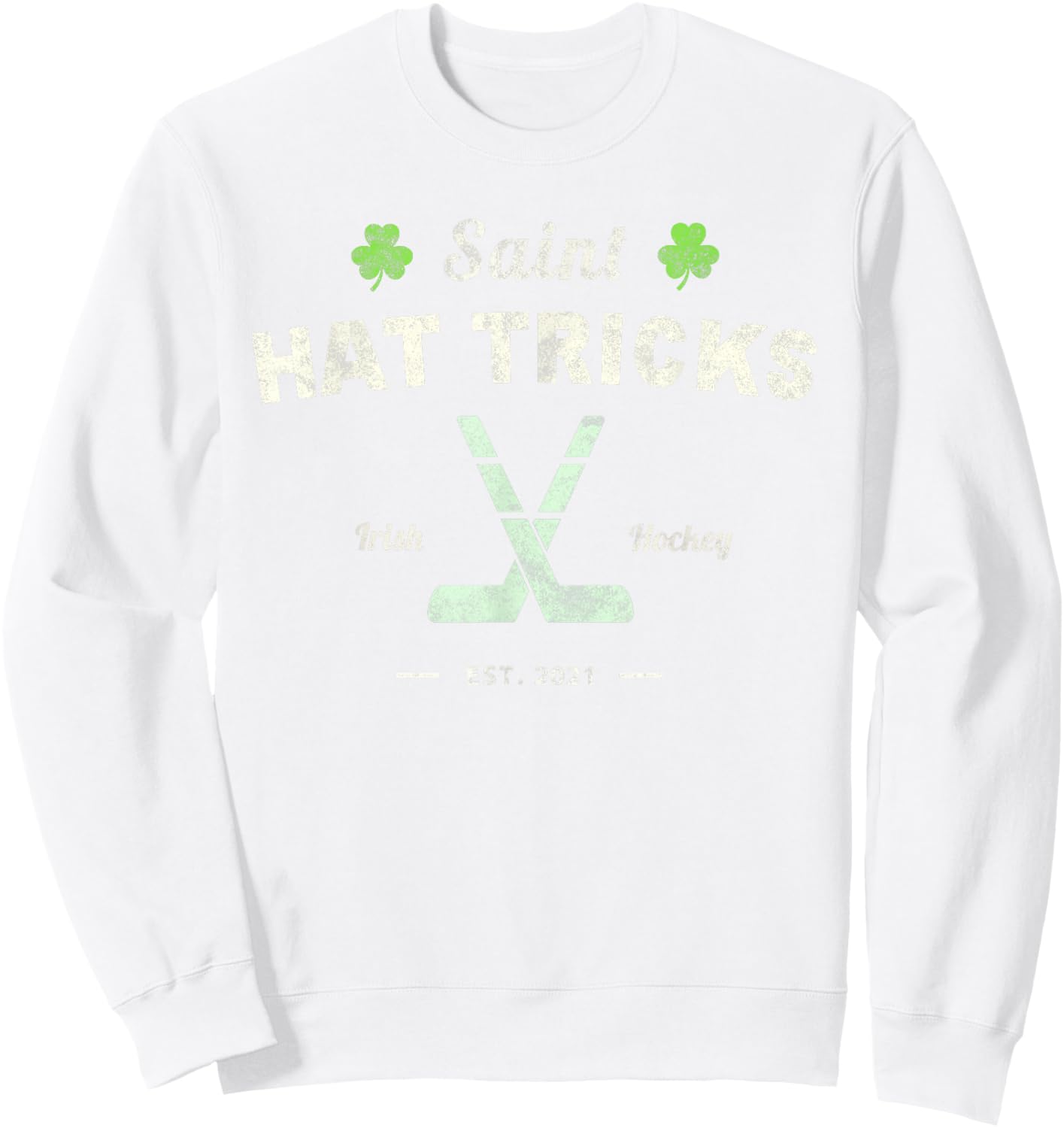 SAINT HAT TRICKS Funny St Patrick's Day Irish Hockey Club Sweatshirt - Sweatshirt | White
