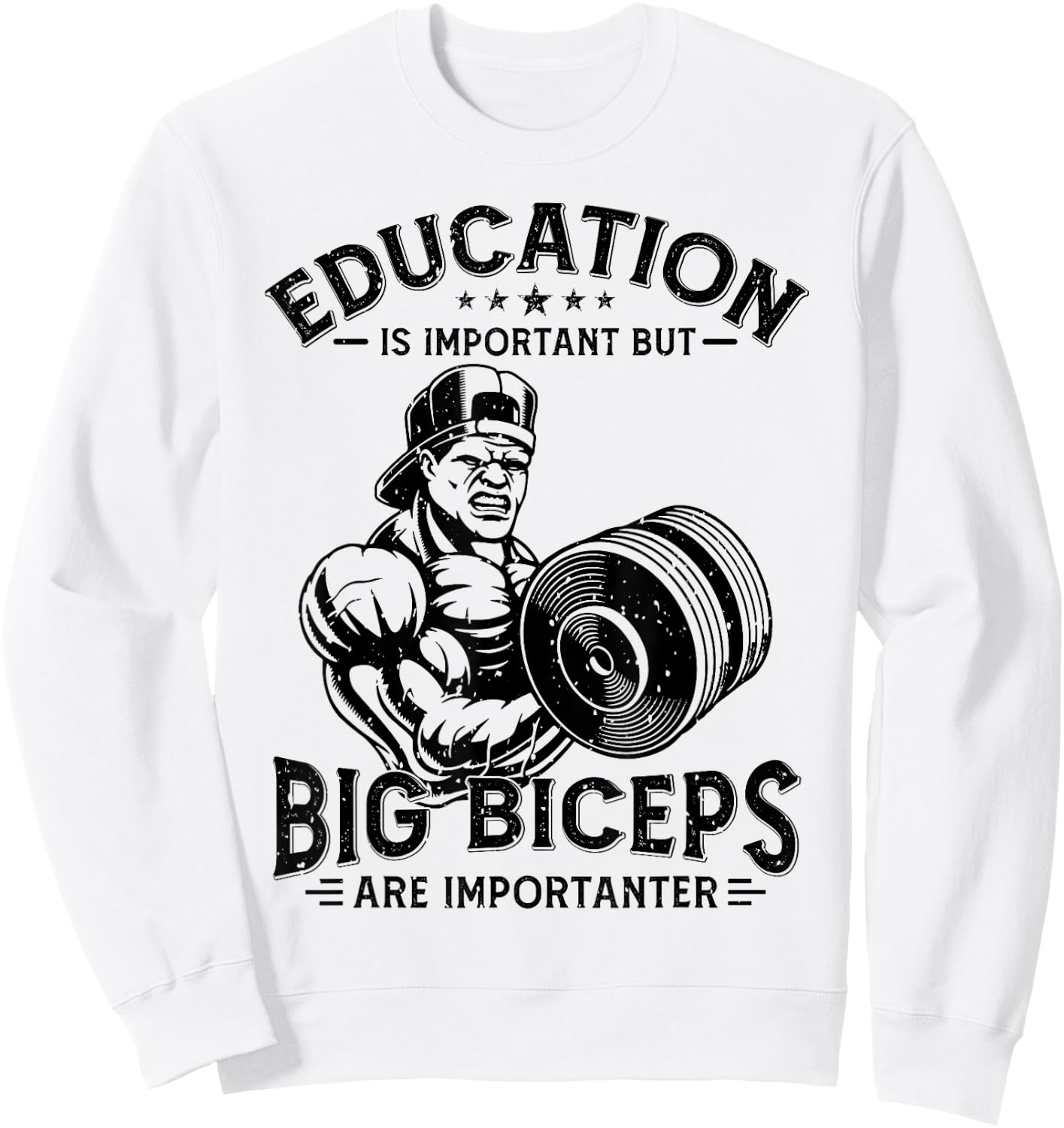 Education Is Important But Big Biceps Are Importanter Gym Sweatshirt - Sweatshirt | White