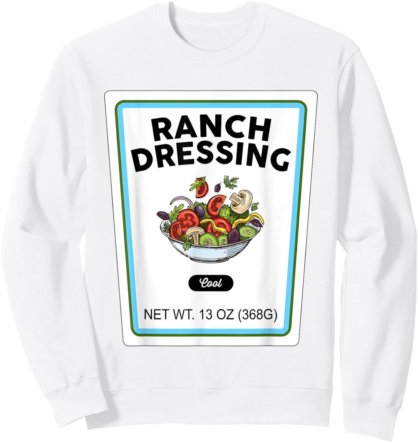 Halloween Matching Costume Ranch Dressing Bottle Label Sweatshirt - Sweatshirt | White