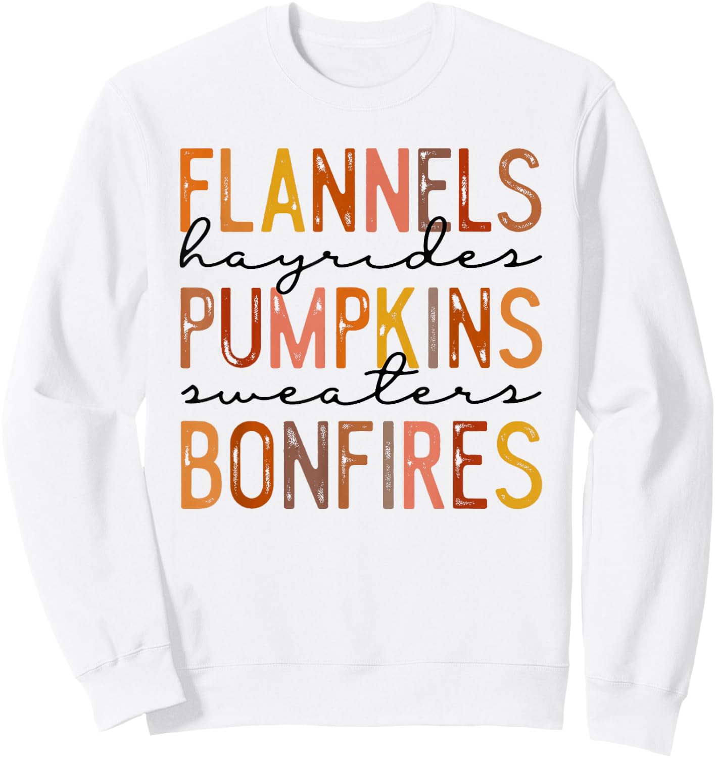 Flannels Hayrides Pumpkins Sweaters Bonfires Autumn Vintage Sweatshirt - Sweatshirt | White