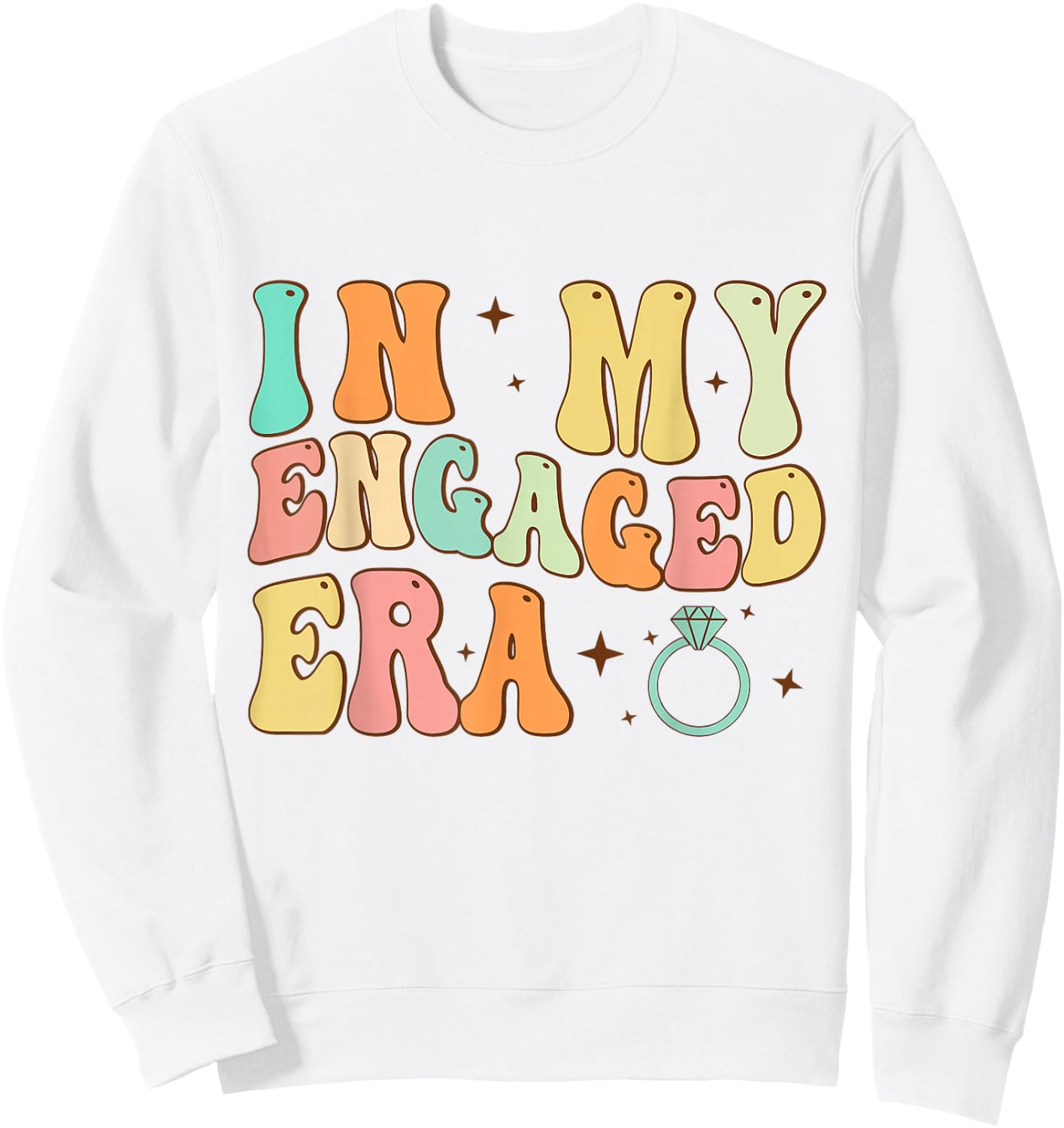 In My Engaged Era Funny Engagement for Engaged Couples Sweatshirt - Sweatshirt | White