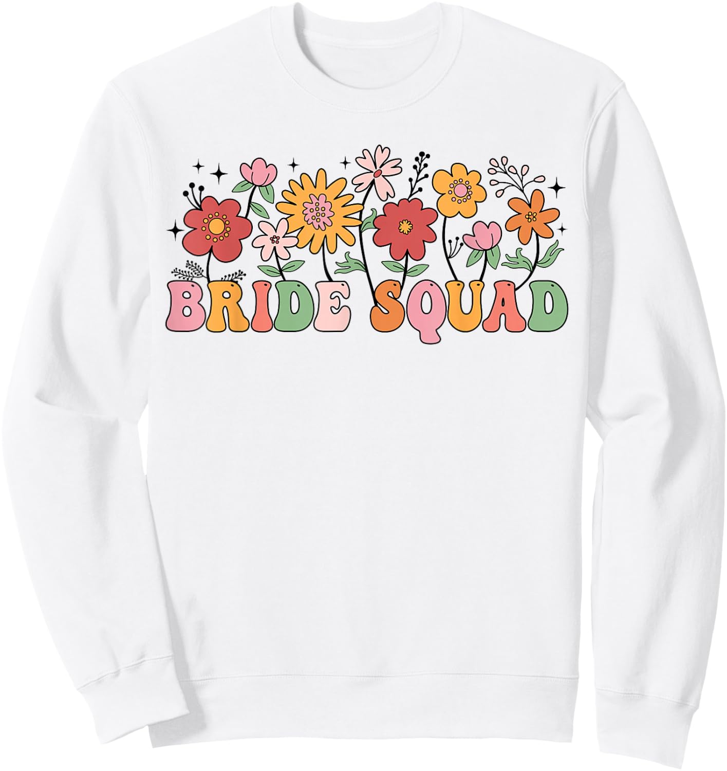 Bride Squad Wildflower Wedding Bridal Party Bachelorette Sweatshirt - Sweatshirt | White