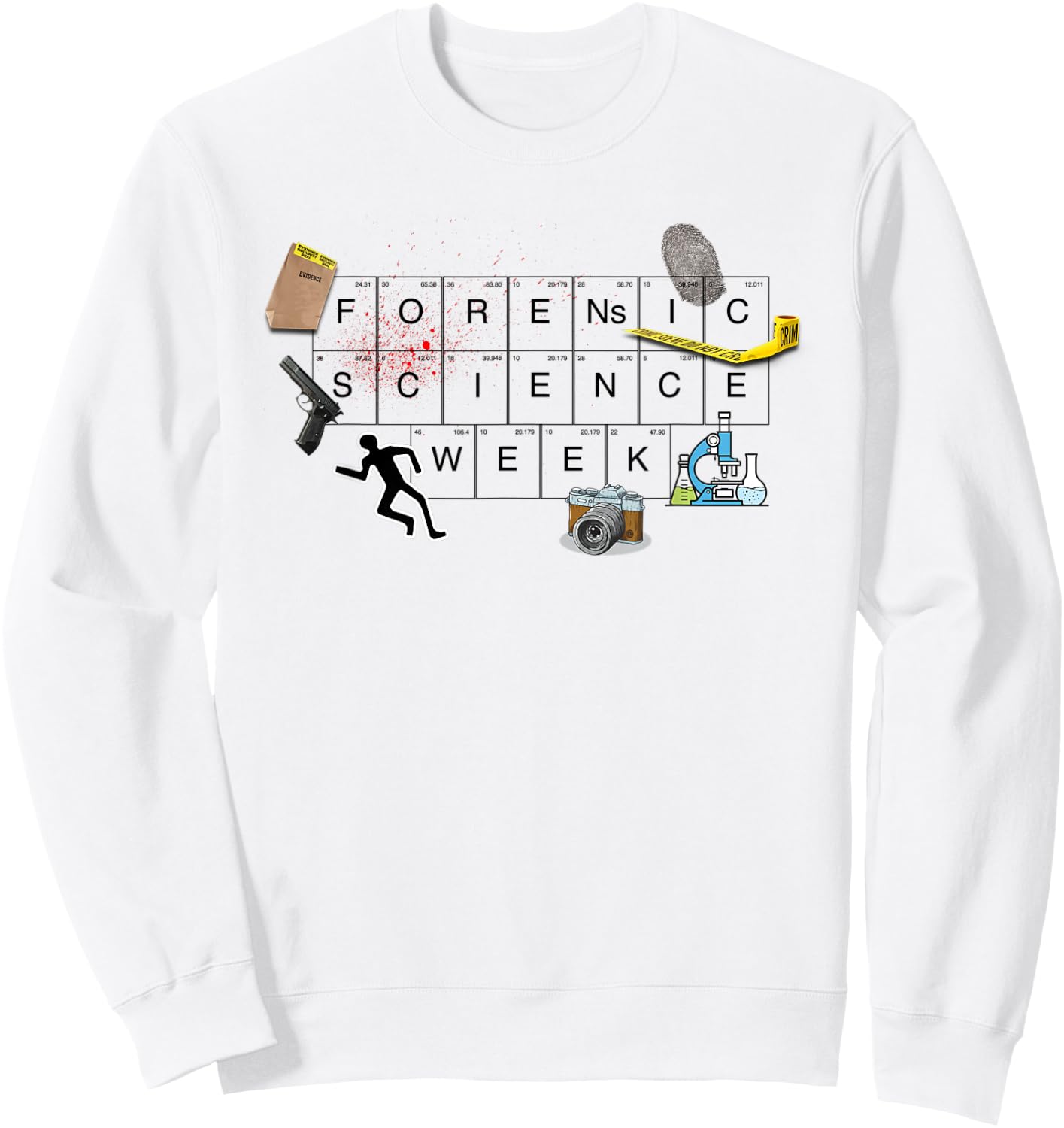 Forensic Science Week Sweatshirt - Sweatshirt | White