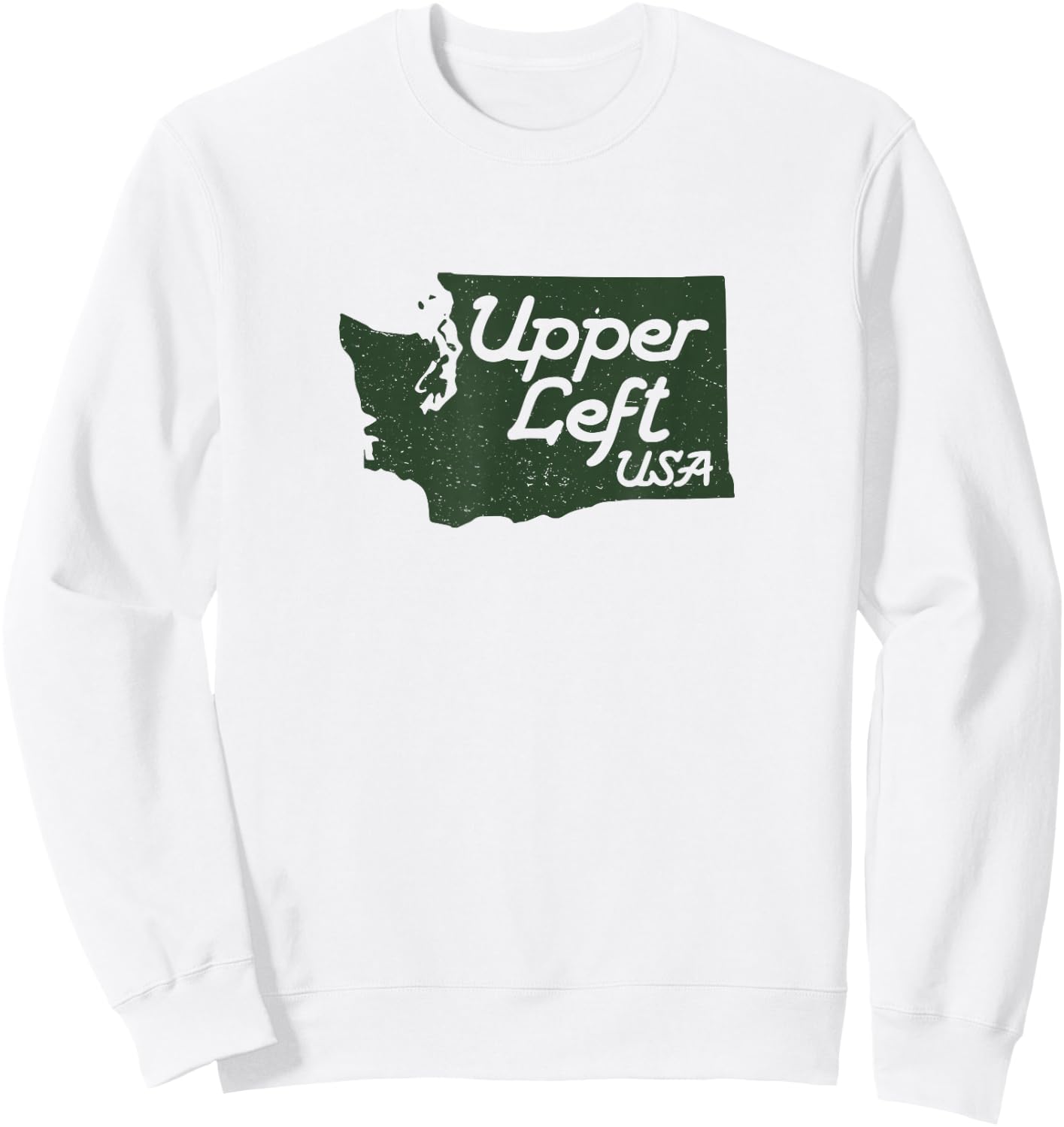 Upper Left USA T Shirt PNW Pacific Northwest Sweatshirt - Sweatshirt | White