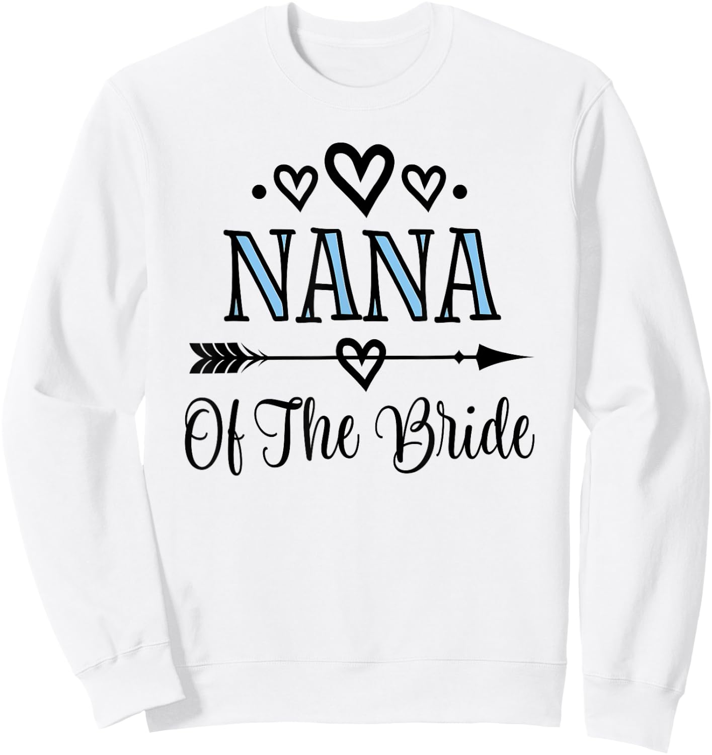 Nana of the Bride Sweatshirt - Sweatshirt | White