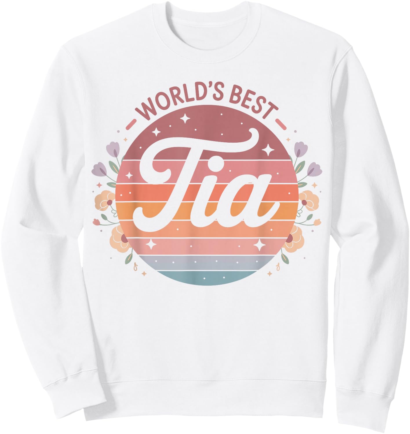 World's Best Tia Spanish Aunt Floral Flowers Sweatshirt - Sweatshirt | White