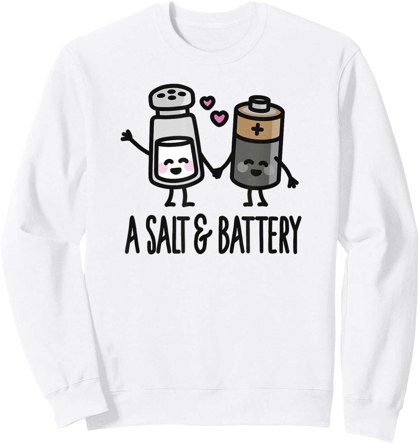 Funny A salt and battery / Assault and battery pun Sweatshirt - Sweatshirt | White