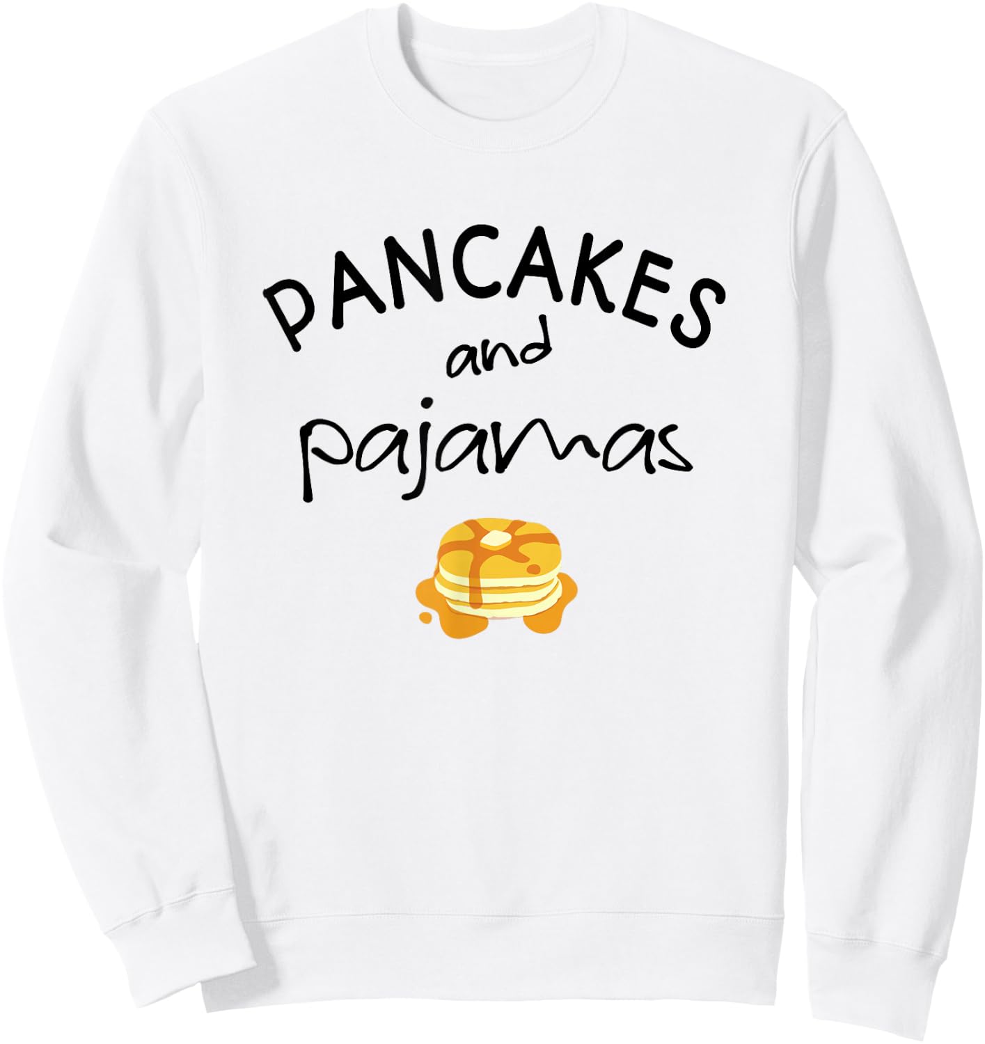 Pancakes and Pajamas Funny Slumber Morning Sweatshirt - Sweatshirt | White