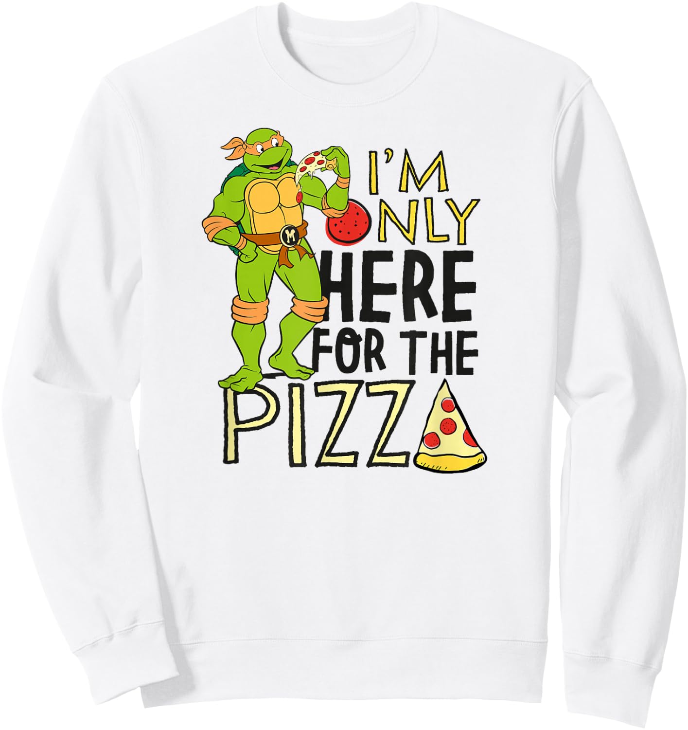 Teenage Mutant Ninja Turtles - Only Here for The Pizza Sweatshirt - Sweatshirt | White