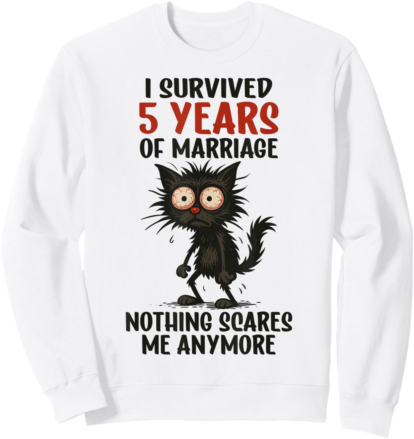 5th Wedding Anniversary, I Survived 5 Years of Marriage Sweatshirt - Sweatshirt | White